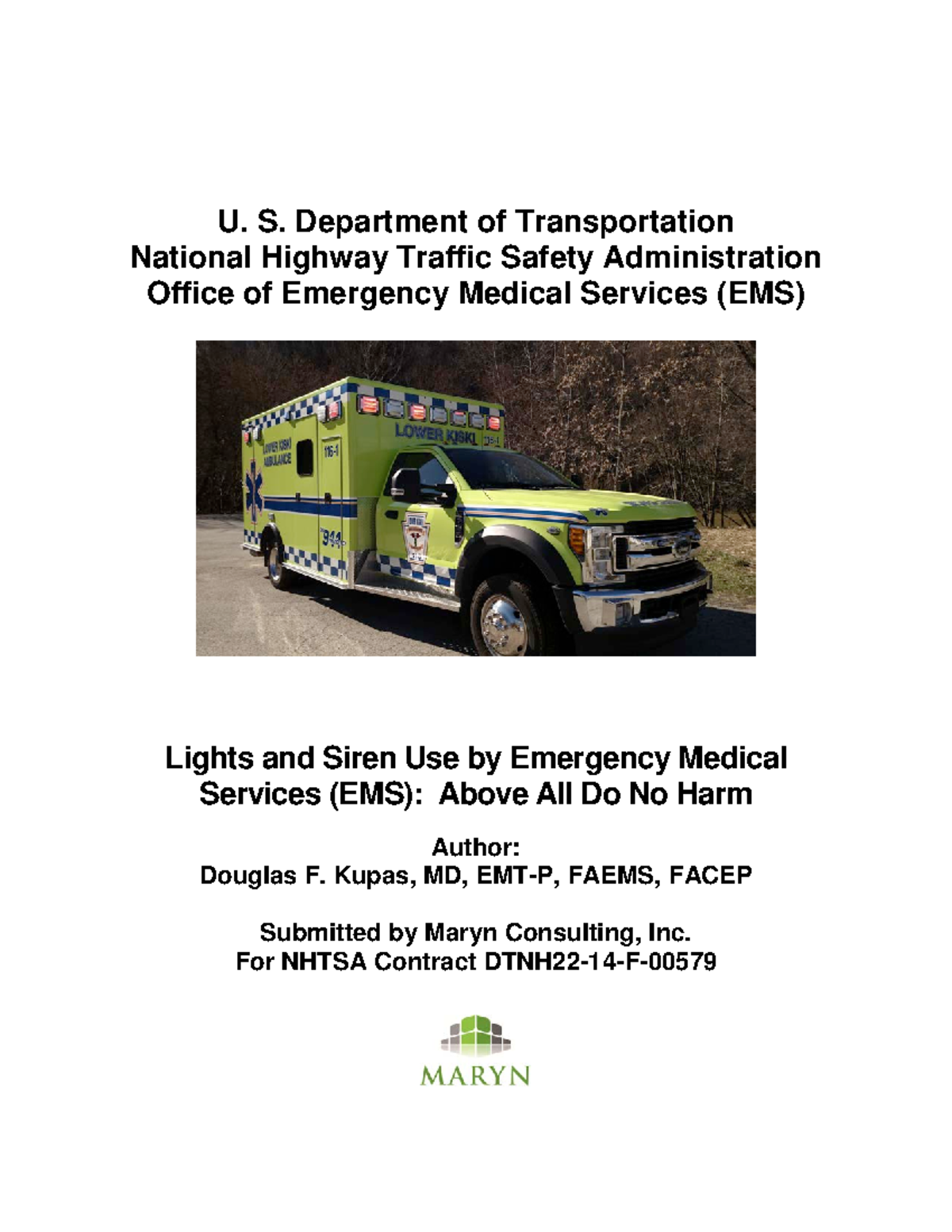 Lights and Sirens Use by EMS May 2017 U. S. Department of