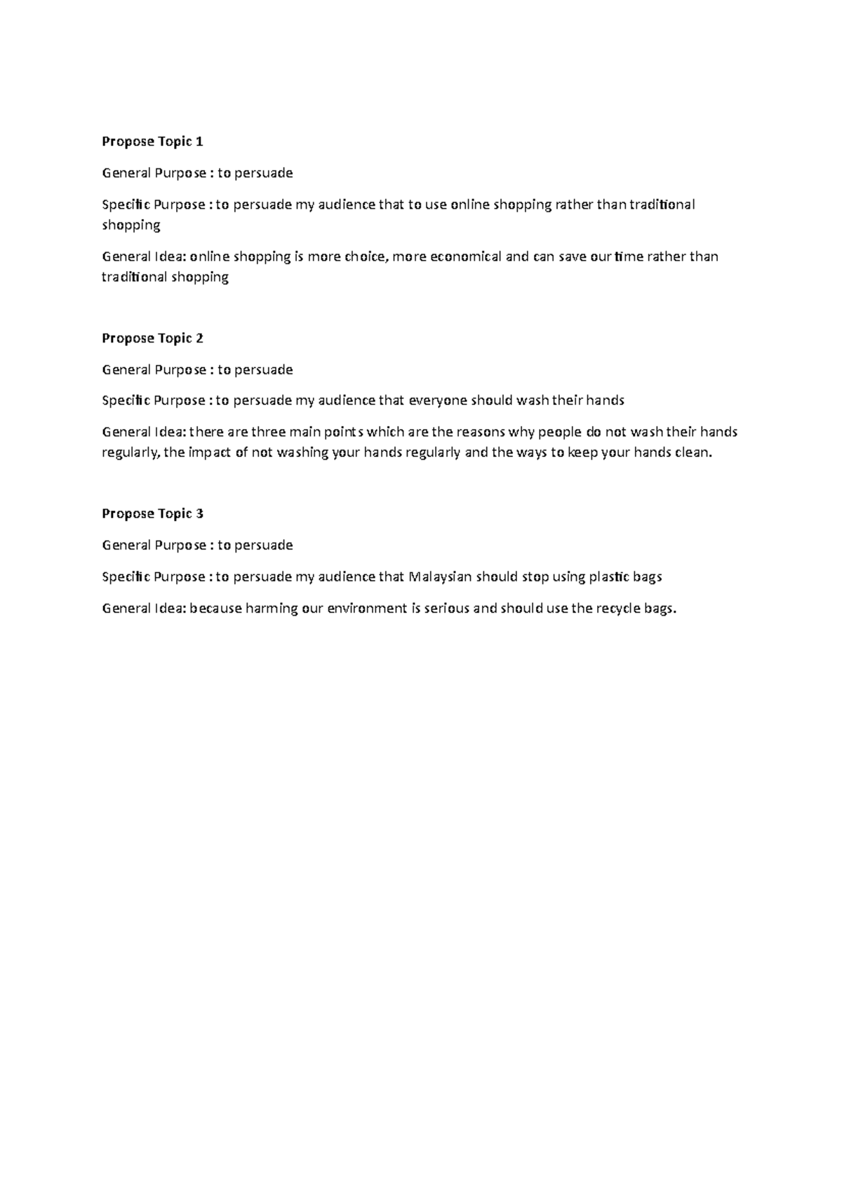 Persuasive speech proposal - Propose Topic 1 General Purpose : to ...