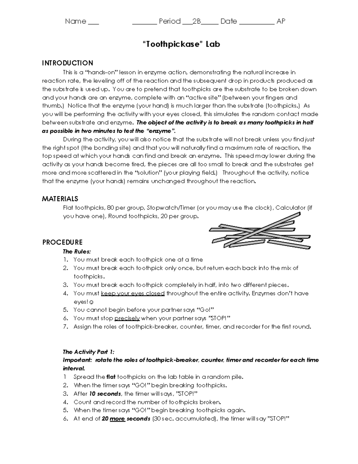 Toothpickase Enzyme reaction rate questions. Name Téa Driver
