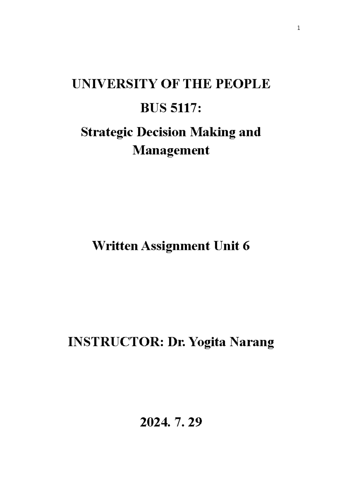 Written Assignment Unit 6 - UNIVERSITY OF THE PEOPLE BUS 5117 ...