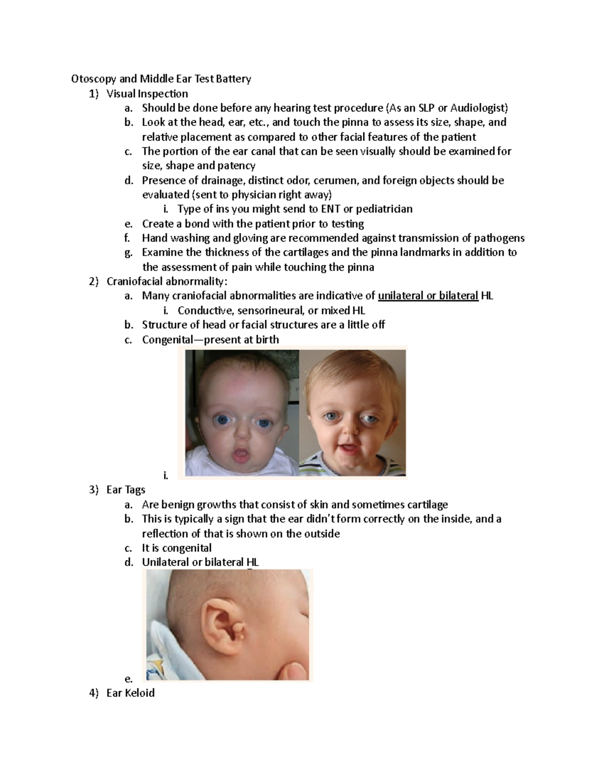 Otoscopy and Middle Ear Test Battery Should be done before any