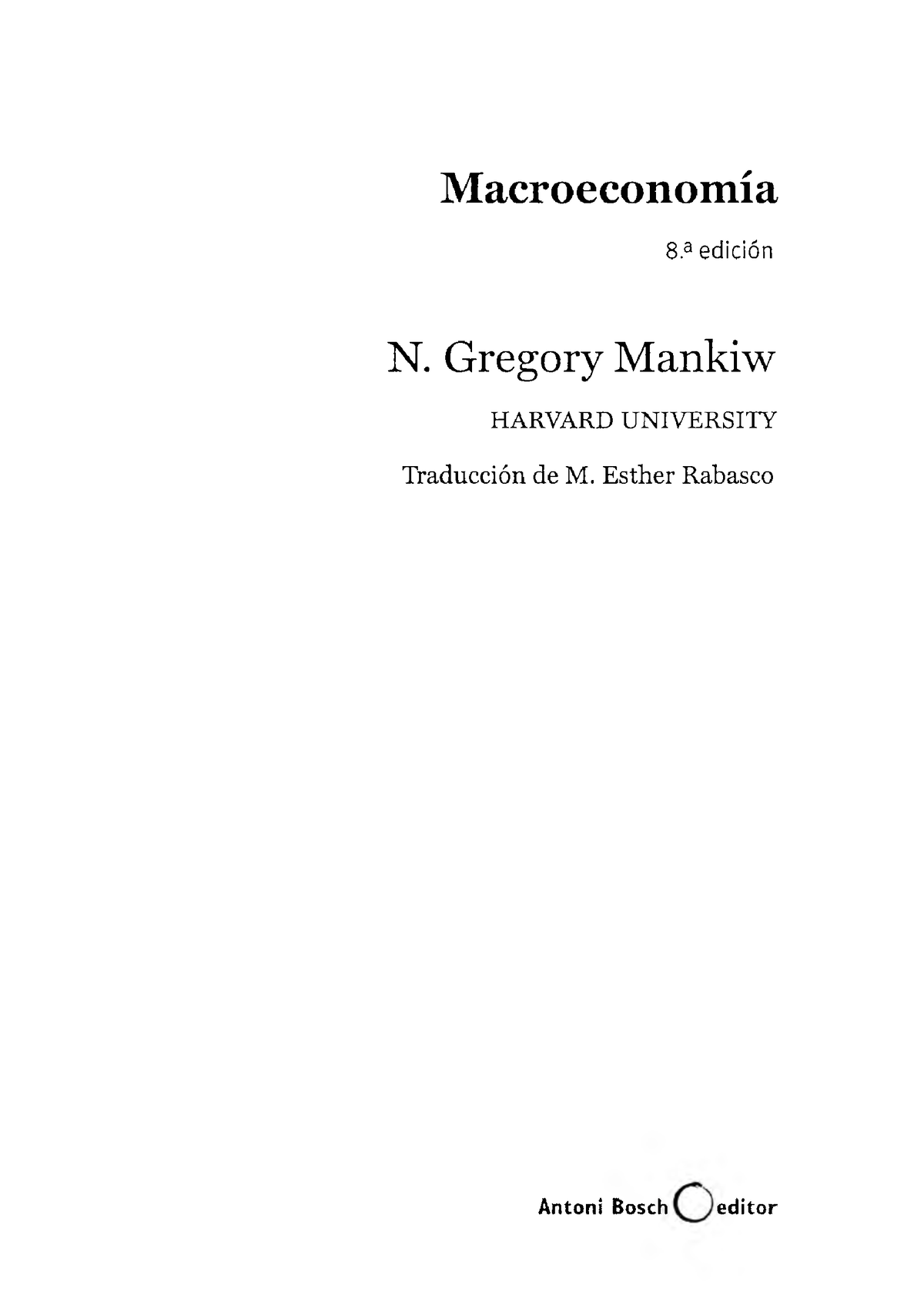 Macroeconomía - La Macroeconomia - Macroeconomía 8 Edición N. G Reg O ...