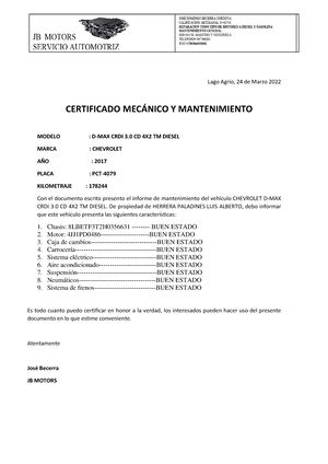 Certificado - Informe mecanico automotriz - Lago Agrio, 24 de Marzo 2022 CERTIFICADO  MECÁNICO Y - Studocu