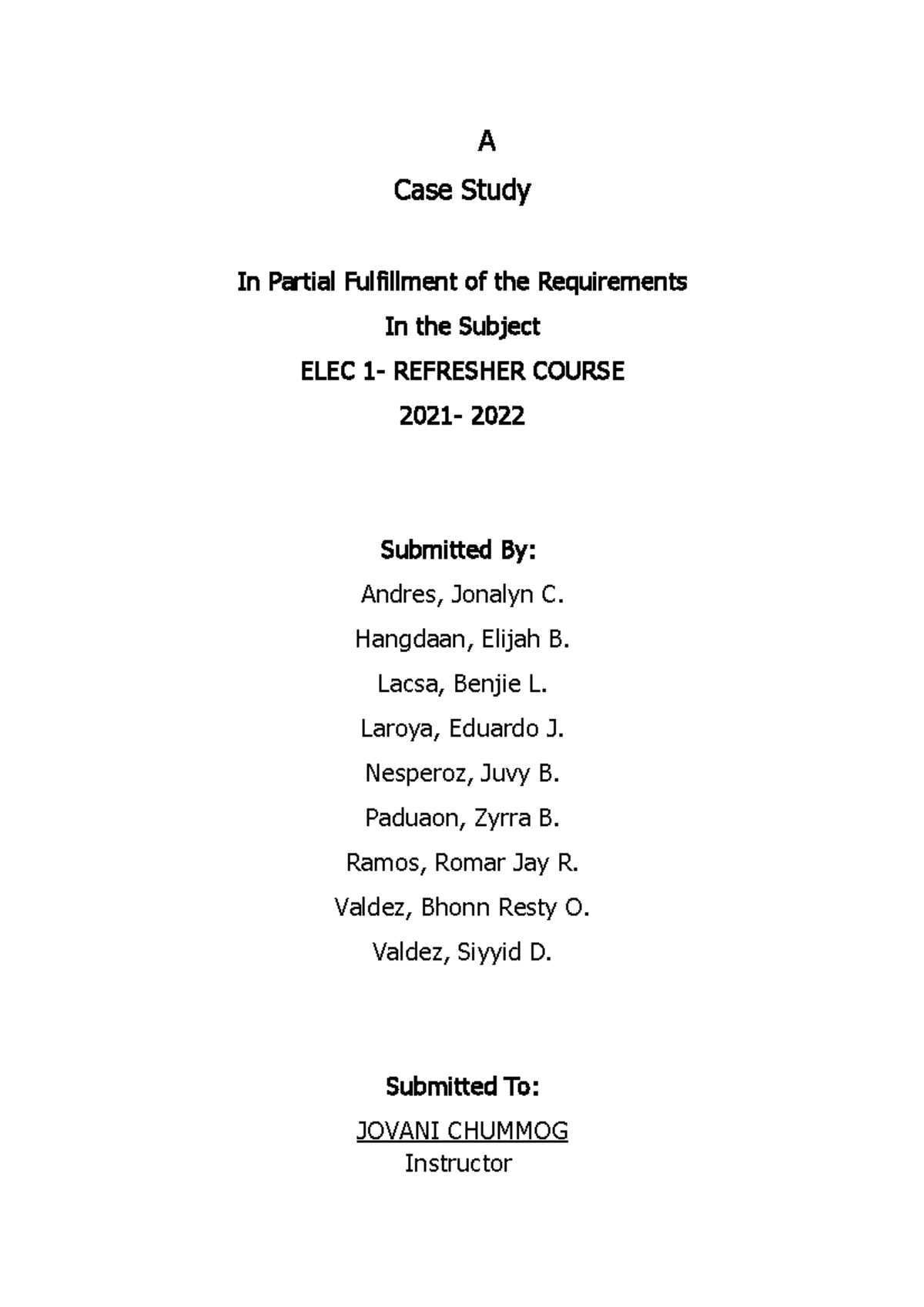 CASE Folder true A Case Study In Partial Fulfillment of the