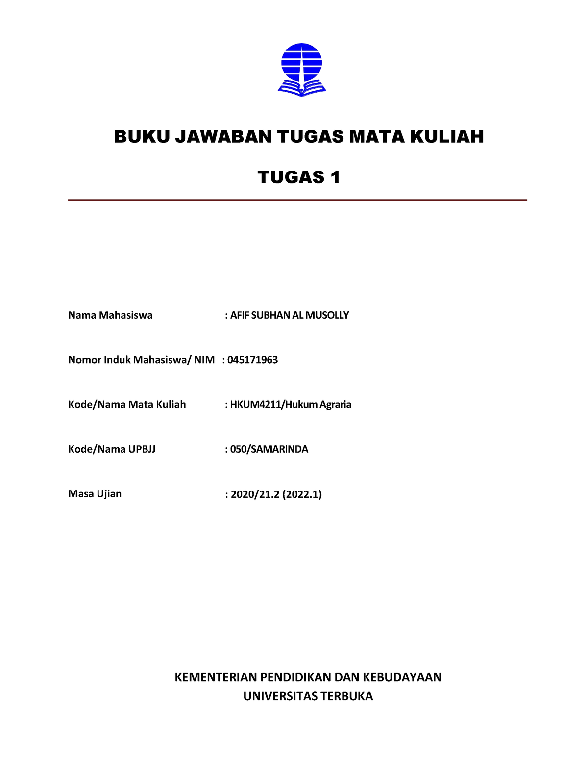 HKUM4211 - SOAL TUGAS 1 - BUKU JAWABAN TUGAS MATA KULIAH TUGAS 1 Nama ...