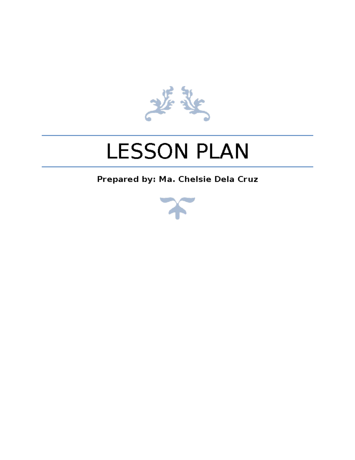 Clock - LESSON PLAN Prepared by: Ma. Chelsie Dela Cruz Lesson plan in ...