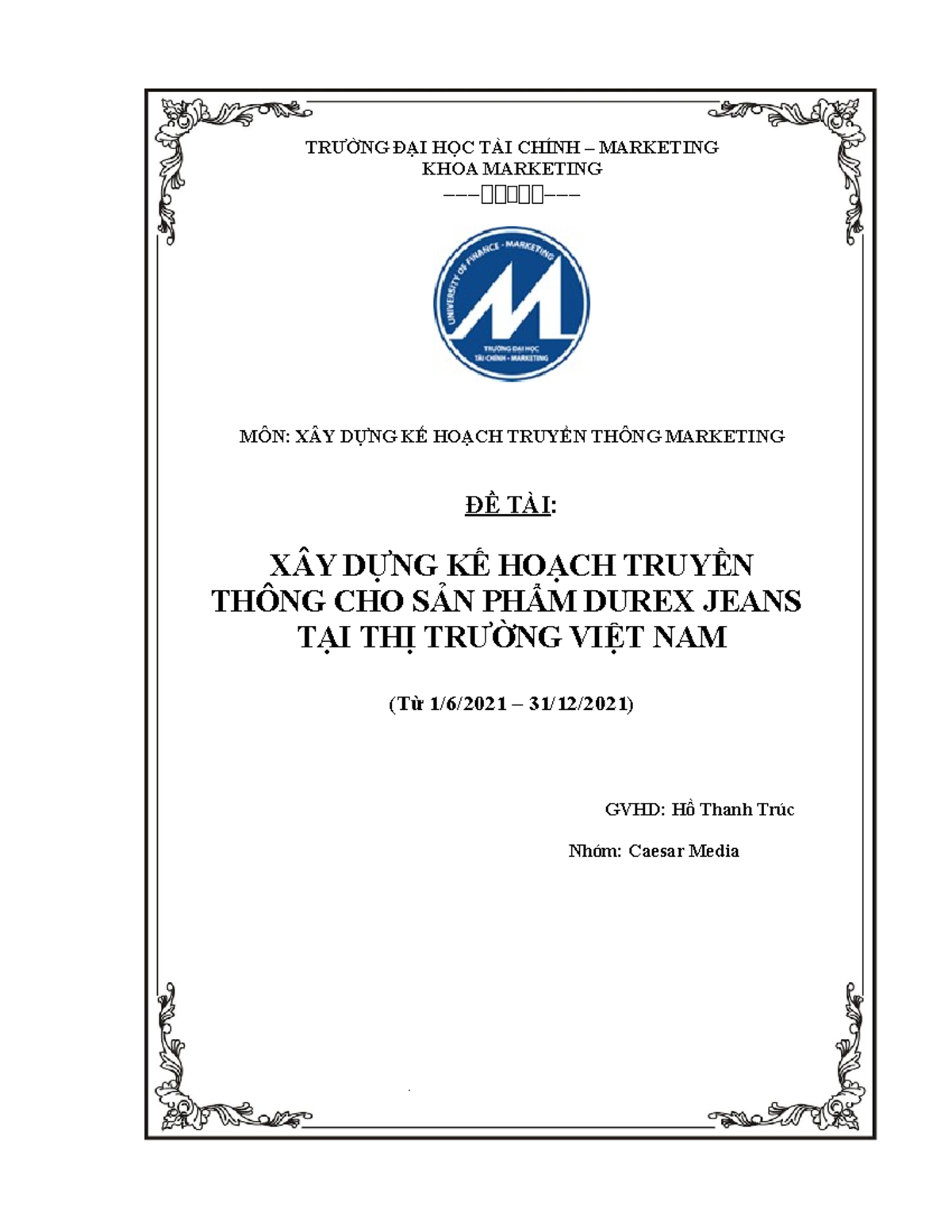 Báo cáo chính thức - Grade: B - TRƯỜNG ĐẠI HỌC TÀI CHÍNH – MARKETING KHOA MARKETING - 🙞🙞 🐀 🙞🙞 - MÔN: - Studocu