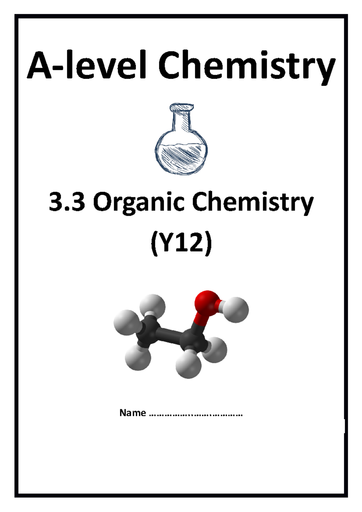 Aqa a level chemistry checklist Alevel Chemistry 3 Organic Chemistry (Y12) Name Studocu