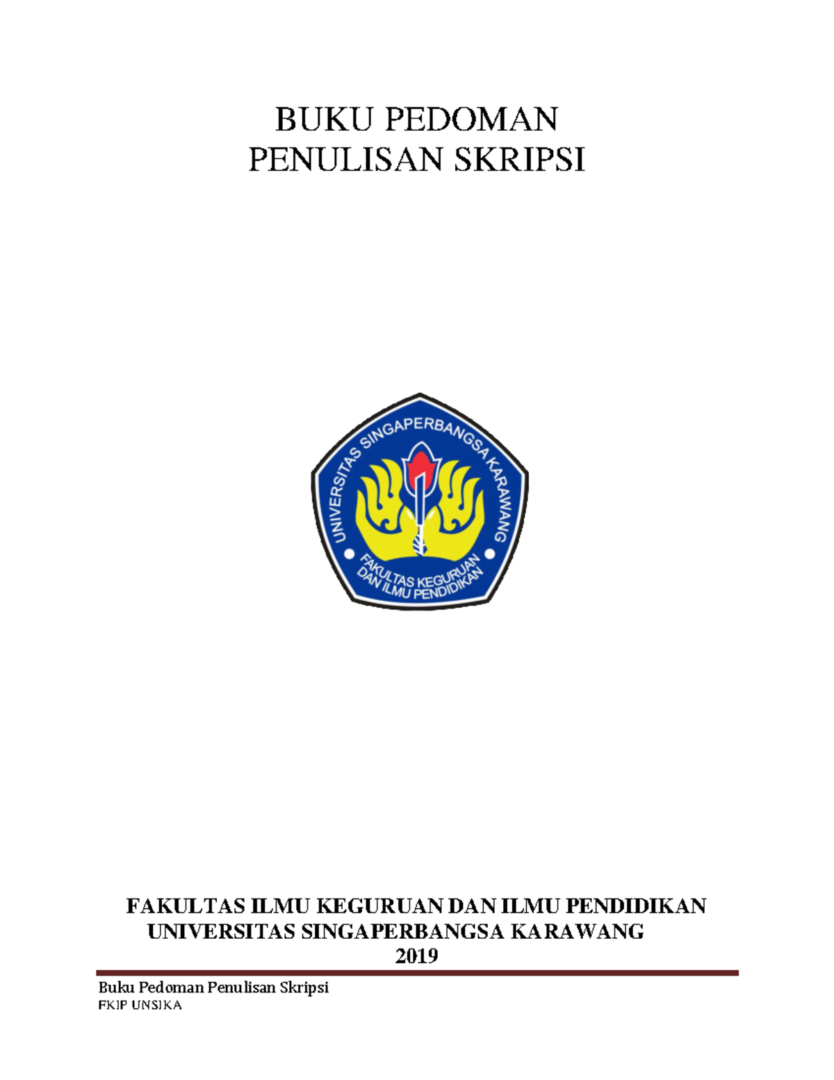 BUKU Pedoman Penulisan Skripsi FKIP Unsika - Buku Pedoman Penulisan ...