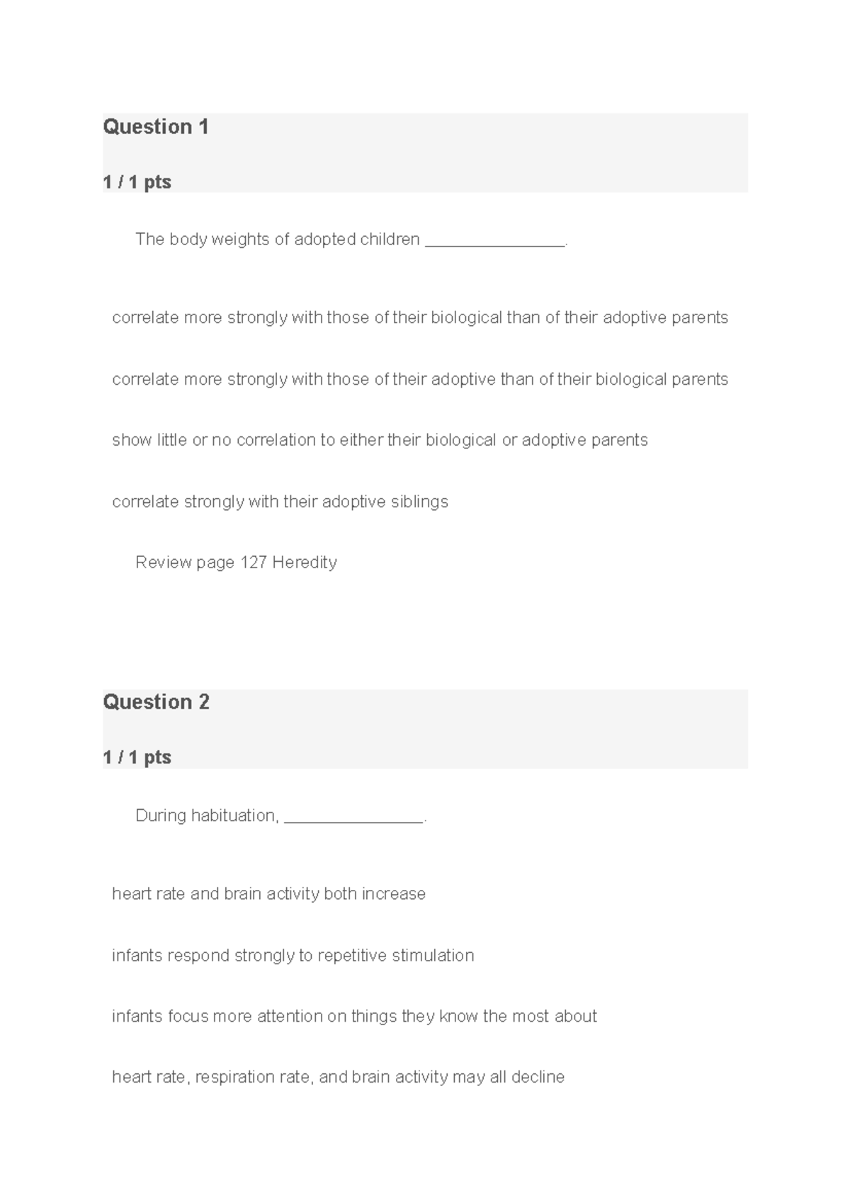 Psych 111 quiz Question 1 1 / 1 pts The body weights of adopted