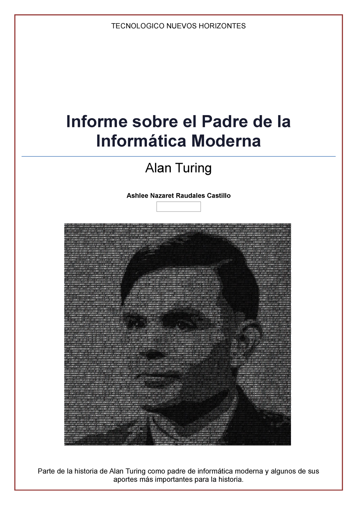 Informe Sobre El Padre De La Informatica Moderna - TECNOLOGICO NUEVOS  HORIZONTES Informe sobre el - Studocu