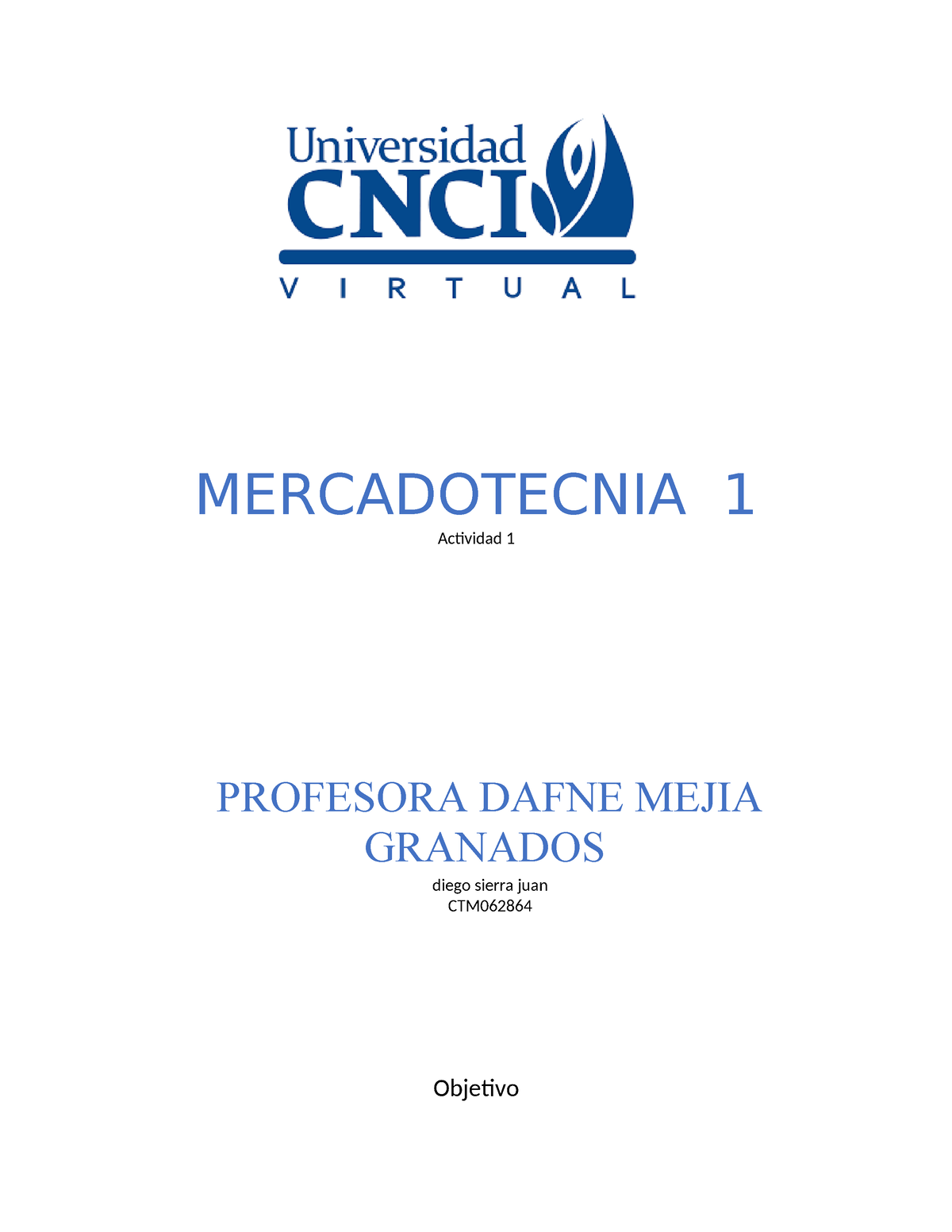 Mercadoctenia 1 Act. 1 - Hola - MERCADOTECNIA 1 Actividad 1 Objetivo ...