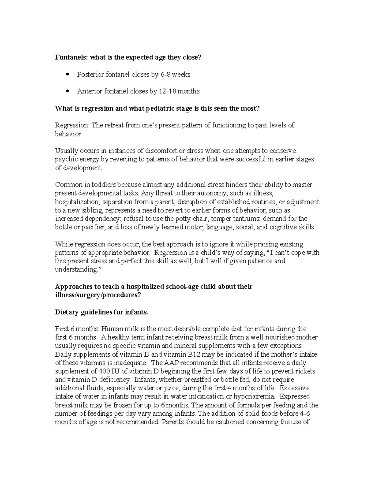 Peds Final Study Guide Fontanels what is the expected age they close