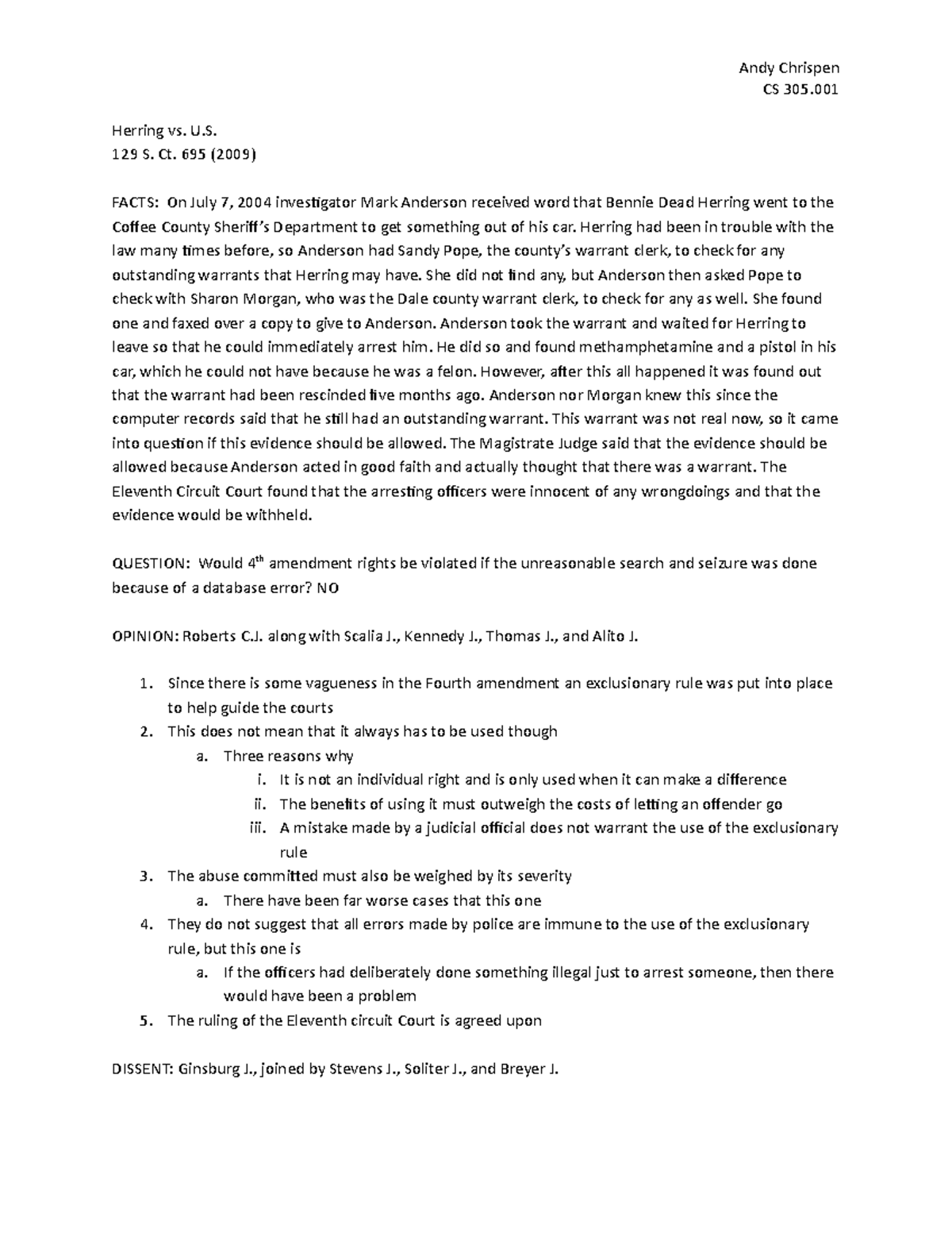 Herring vs U.S Case Brief Andy Chrispen CS 305. Herring vs. U. 129 S. Ct. 695 (2009) FACTS