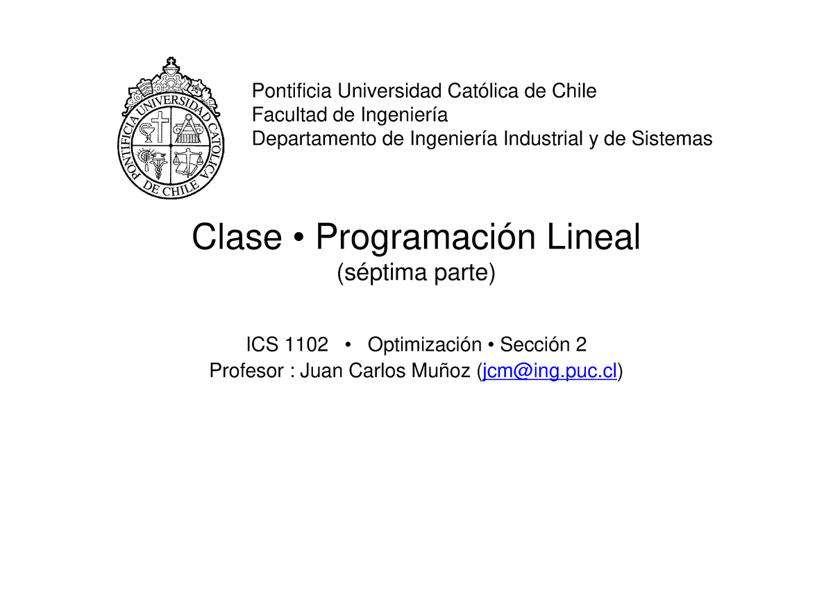 10.16 Clases Prog Lineal Parte 7 - Clase • Programación Lineal (séptima ...