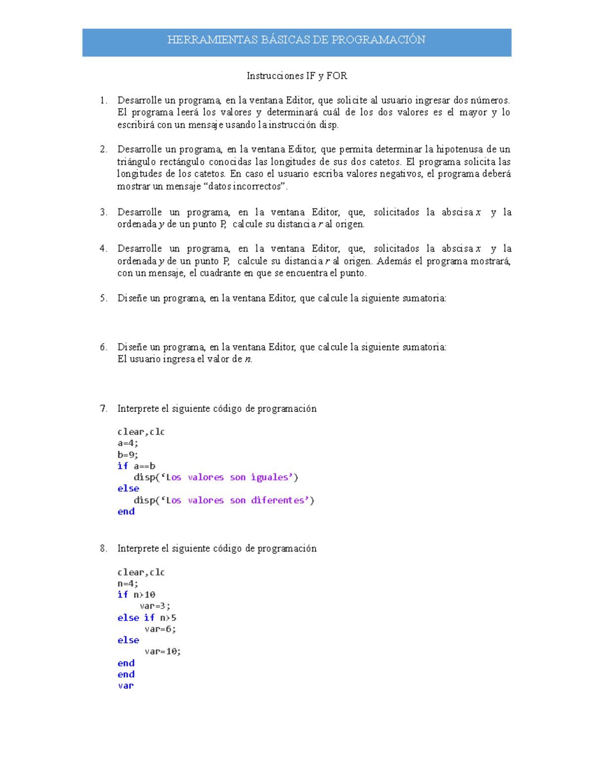 Ejercicios IF FOR - IF FOR - Instrucciones IF y FOR 1. Desarrolle un ...