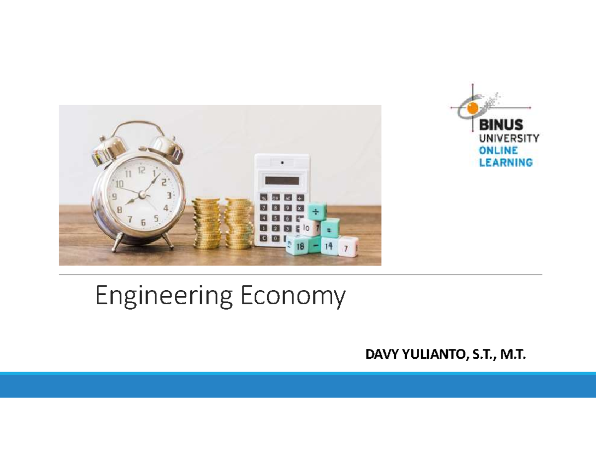 #2 Materi Kuliah Tengah 1 - Engineering Economy DAVY YULIANTO, S., M ...