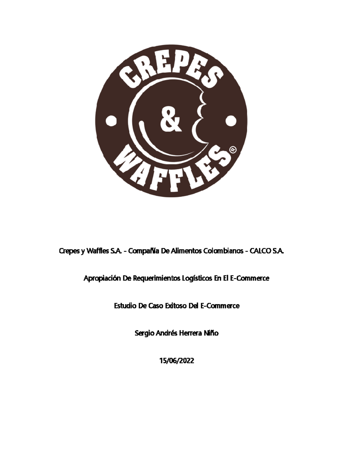 Estudio de caso crepes and waffles Crepes y Waffles S. Compañía De