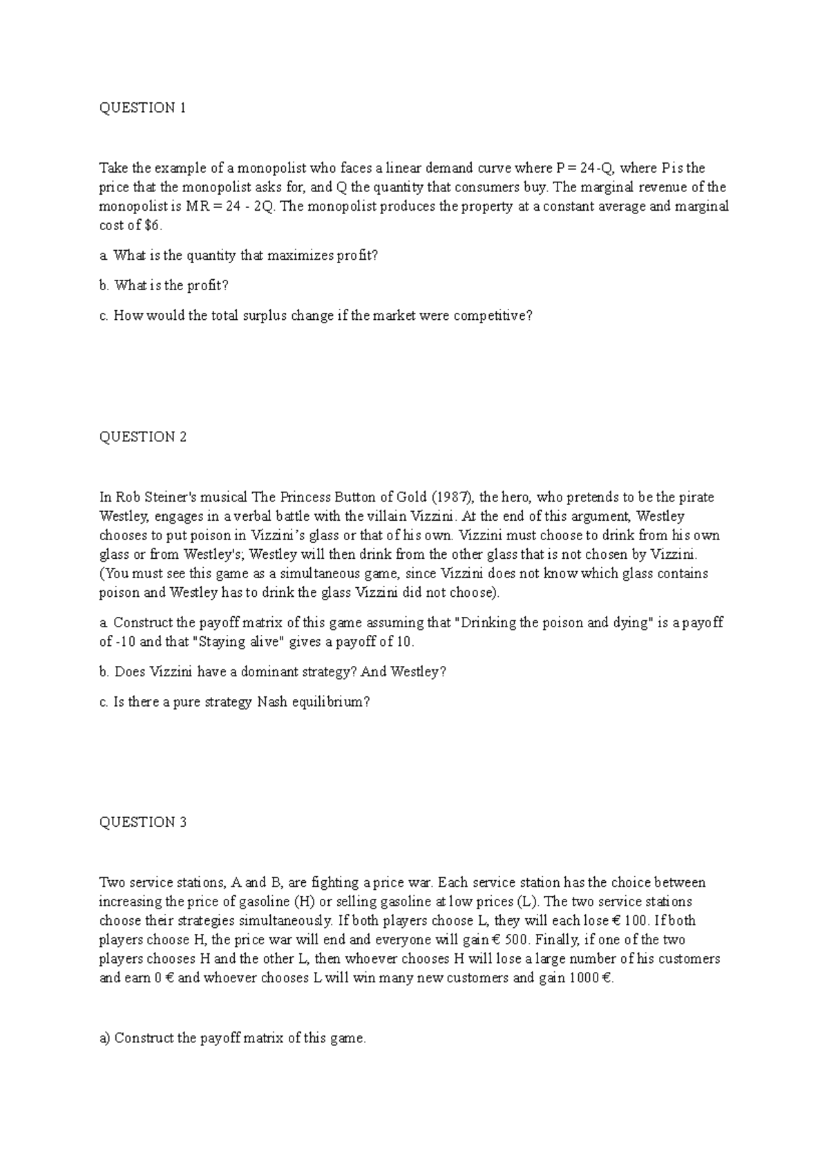 Monopoly Game Pratice MCQ - QUESTION 1 Take the example of a monopolist ...