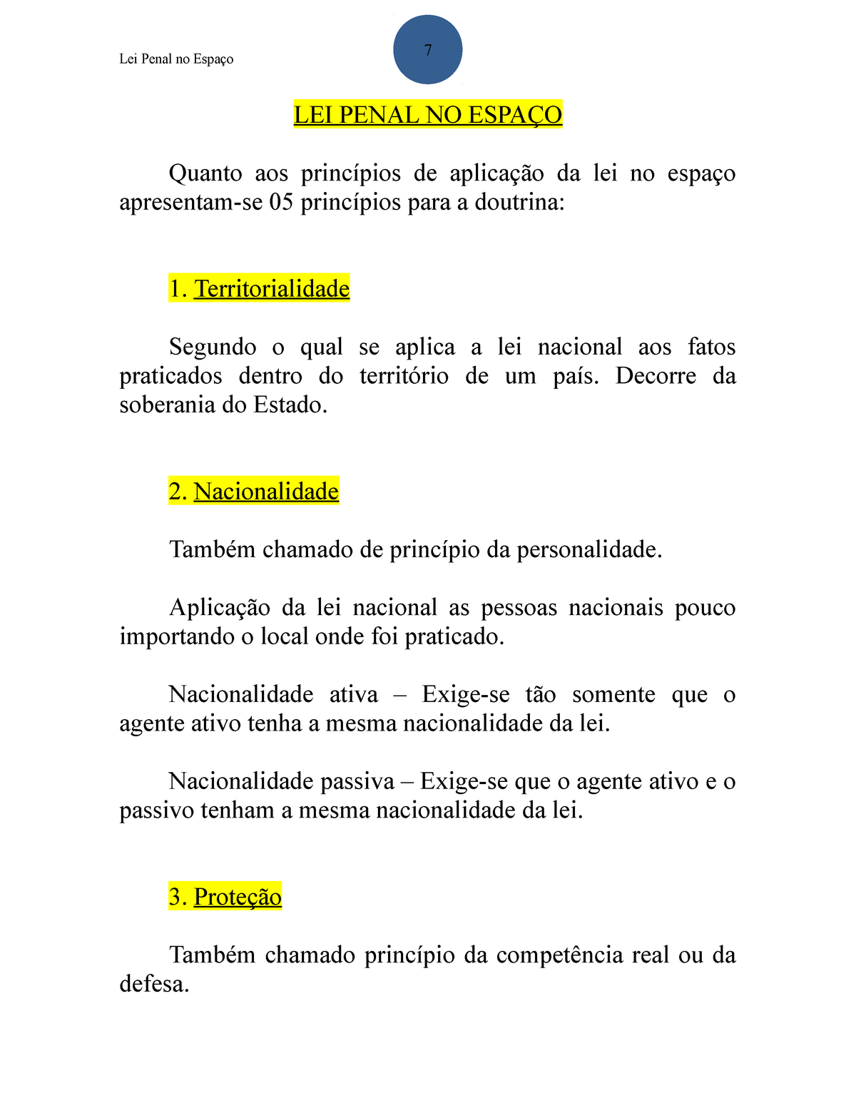 Art Resumo Direito Penal I Lei Penal No Espa O Quanto Aos Princ Pios De Aplica O Da Lei