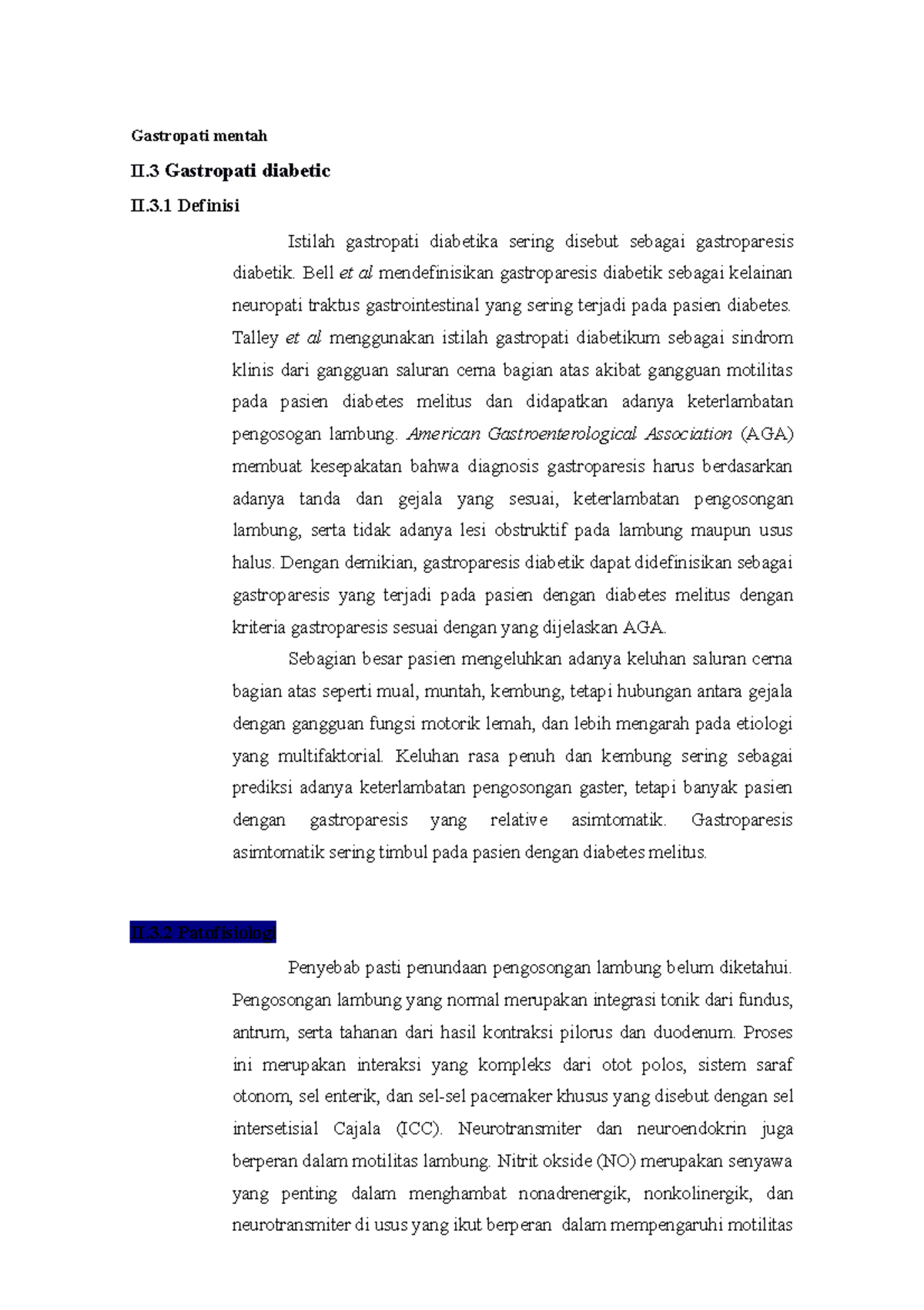 Gastropati mentah 3 Definisi Istilah gastropati diabetika sering