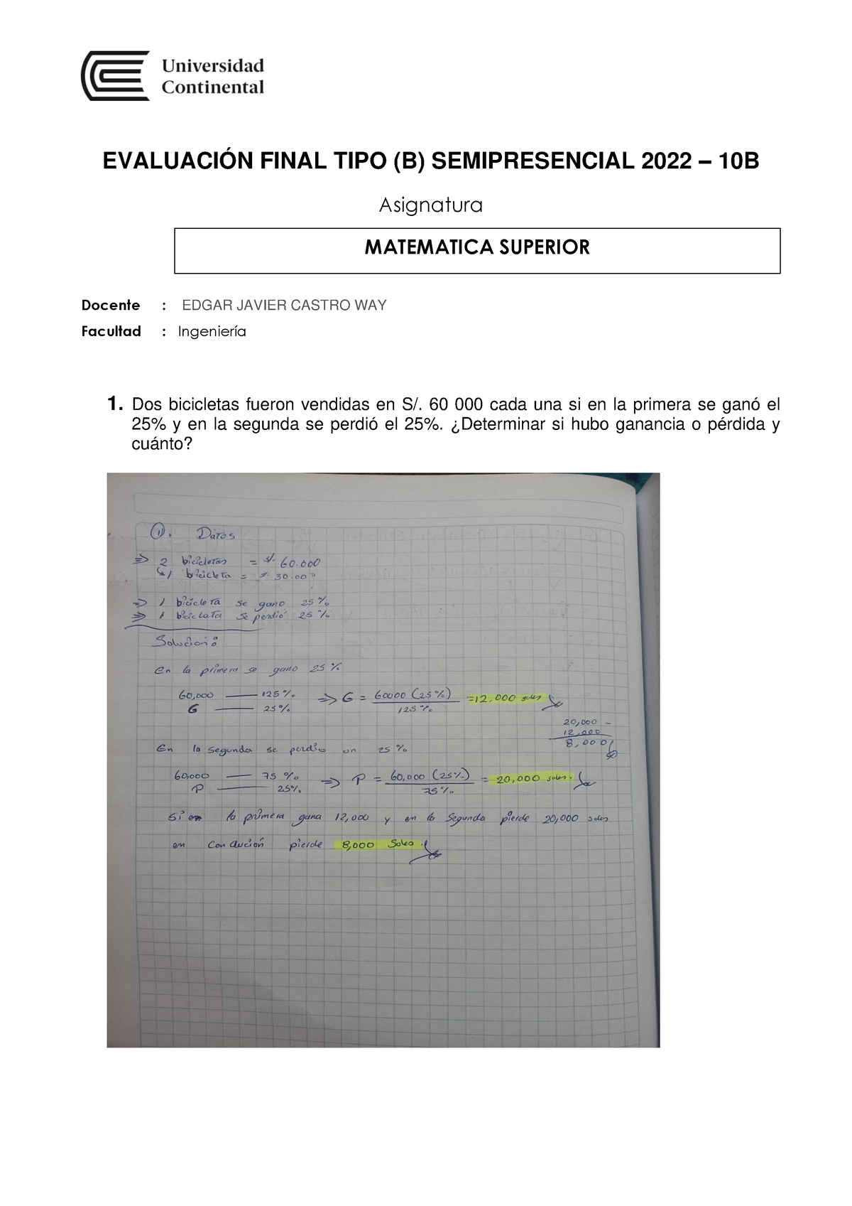 Examen Final DE TIPO(B) Matematica Superior 2022 - EVALUACIÓN FINAL ...