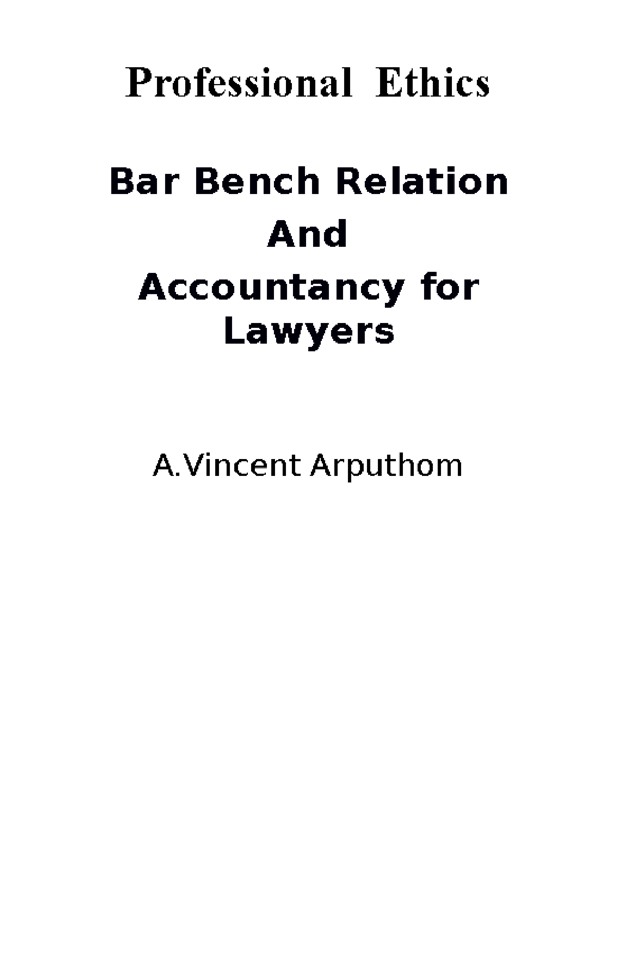 Professional Ethics Bar Bench Relation A Professional Ethics Bar Bench Relation And