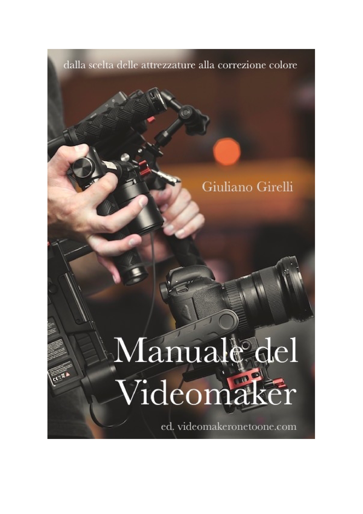 Manuale Del Videomaker - MANUALE DEL VIDEOMAKER Giuliano Girelli ...