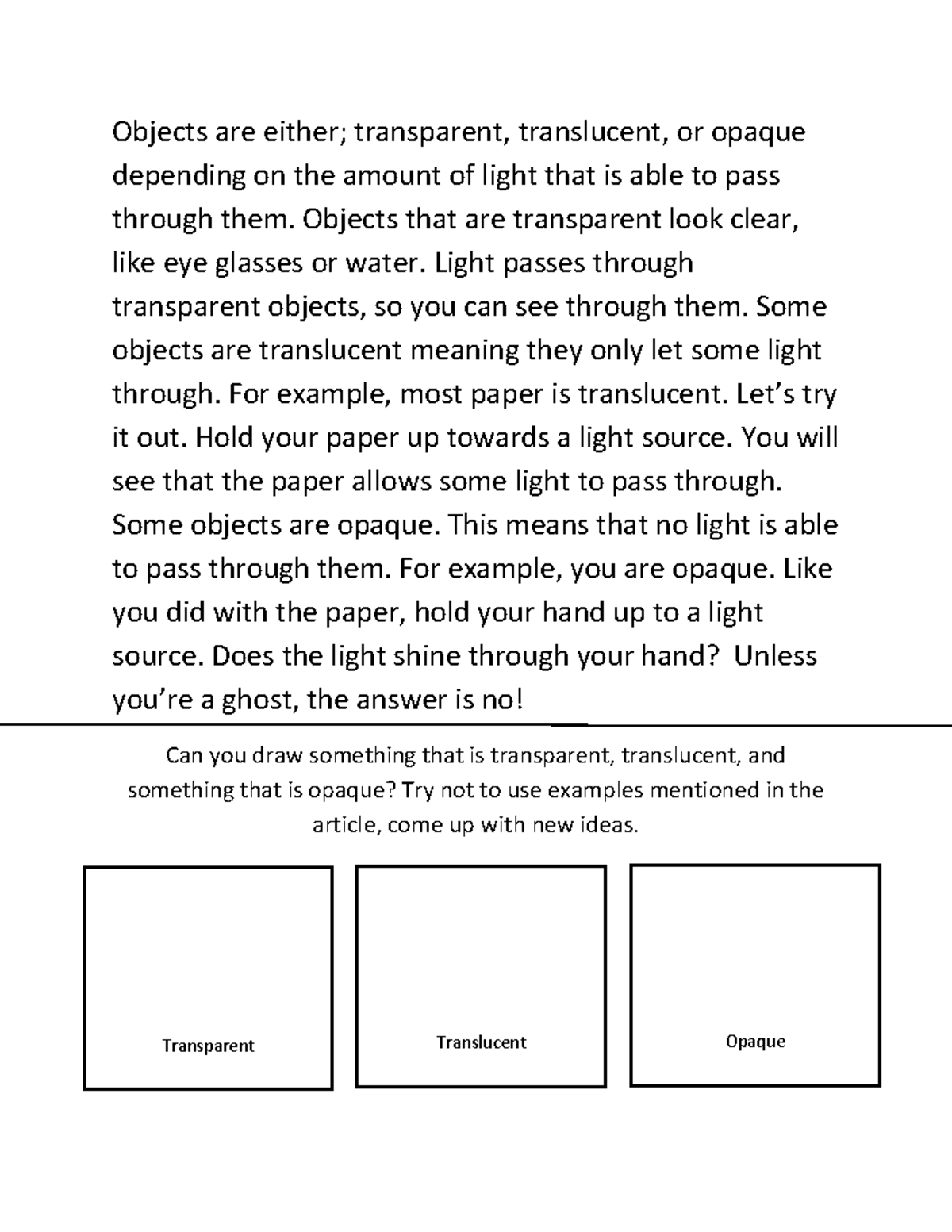 Electromagnetic radiation - Objects are either; transparent ...