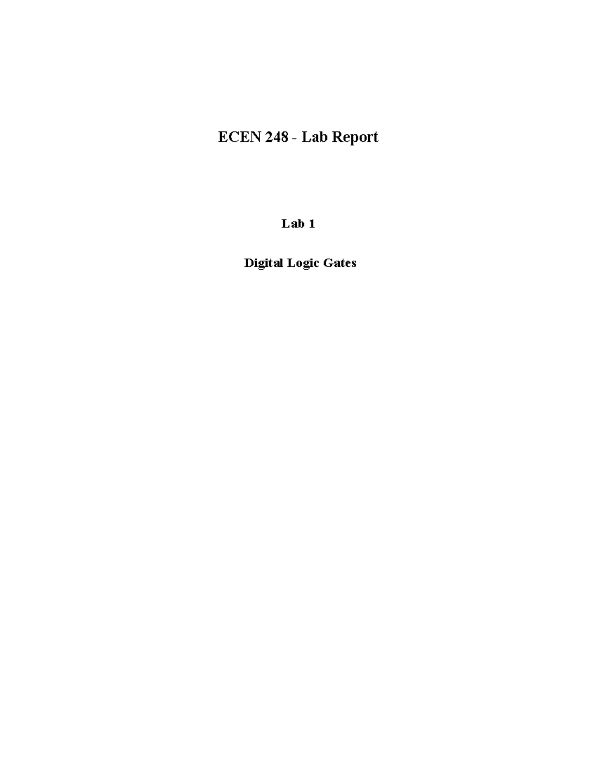 Lab 1 Report - ECEN 248 - Lab Report Lab 1 Digital Logic Gates Note ...