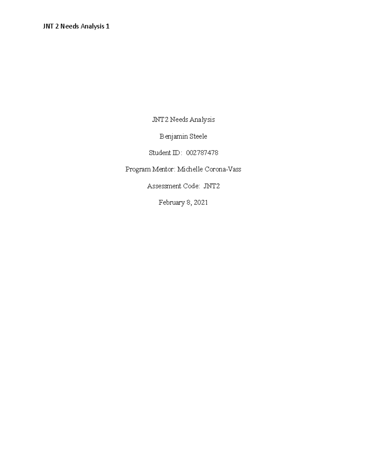 JNT2 Needs Analysis - Due to the restrictions COVID-19 has placed on ...