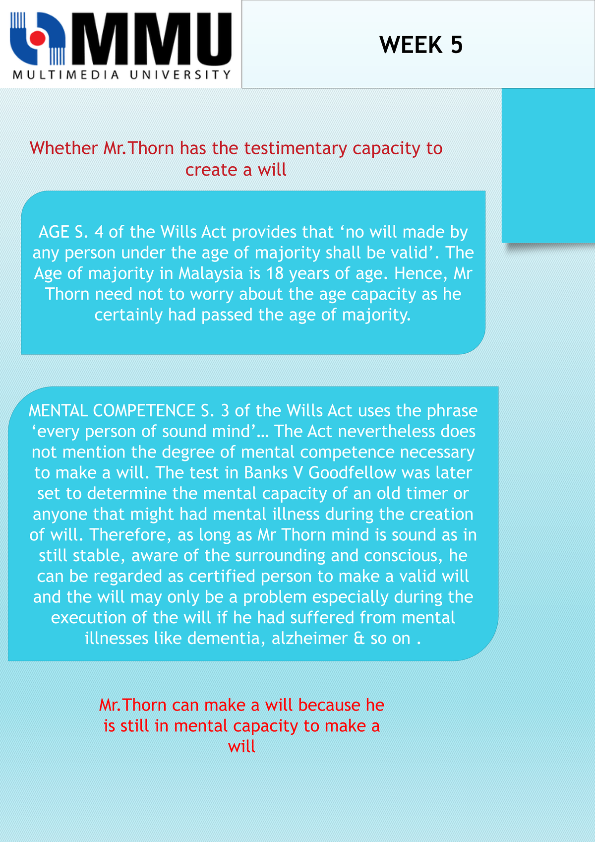 Week 5 Tutorial Tt Answer Week 5 Whether Mr Thorn Has The Testimentary Capacity To Create A Will Studocu