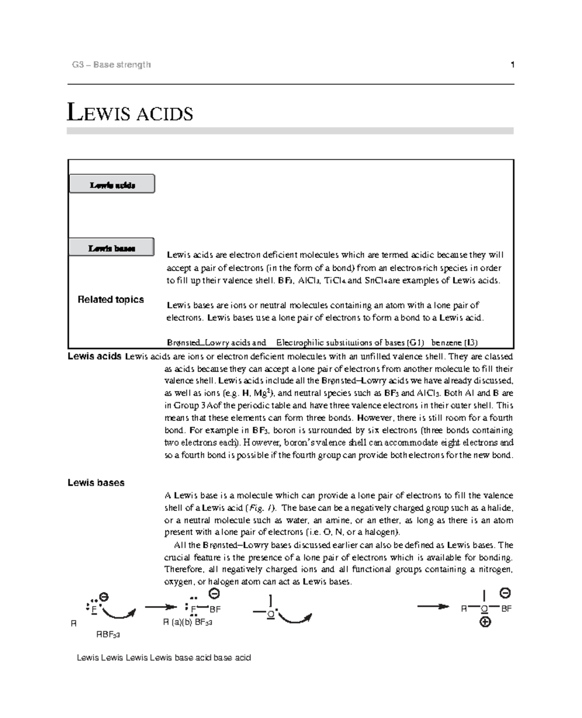 Lewis Acids They are classed as acids because they can accept a lone