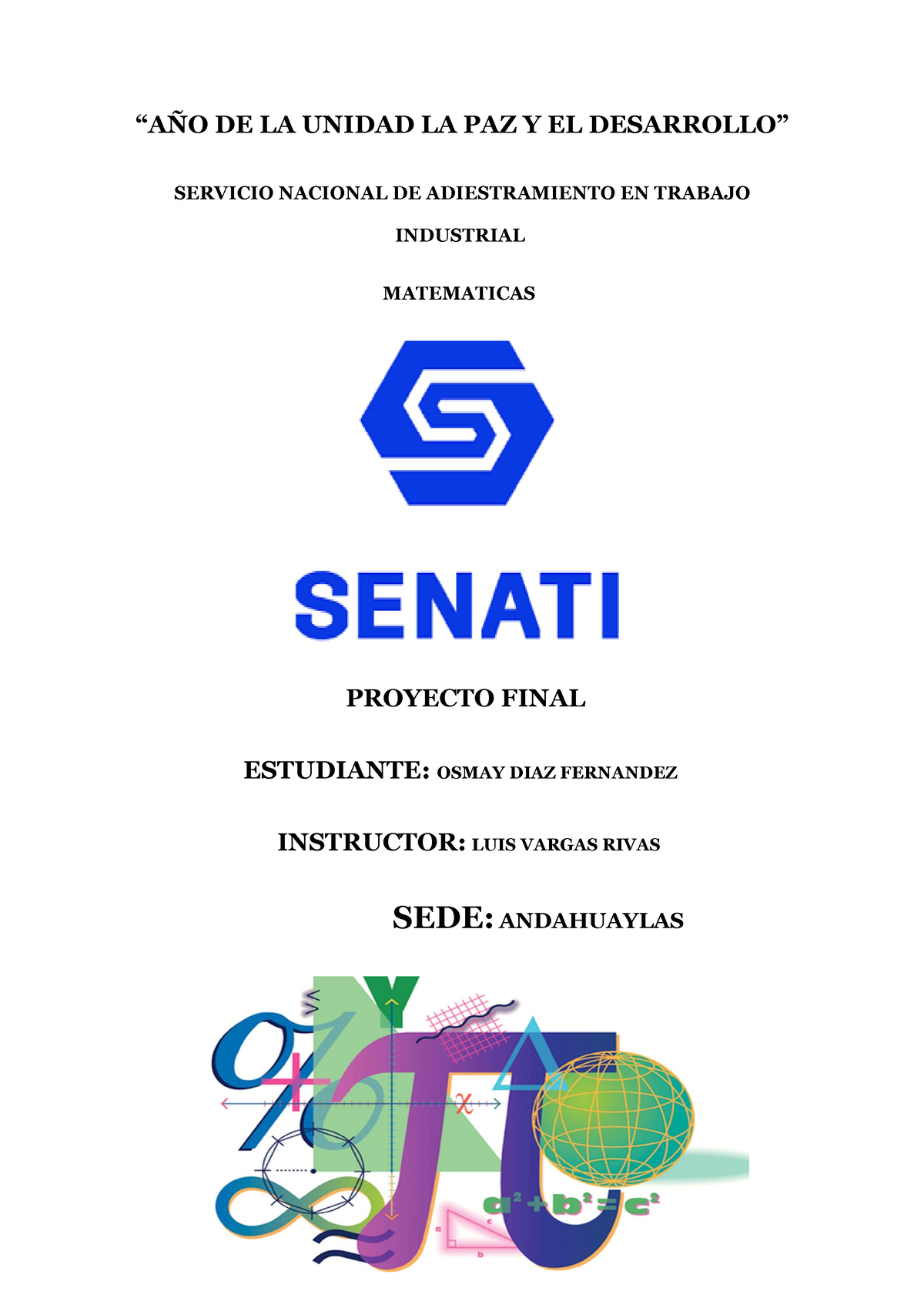 Proyecto Final Matematica - “AÑO DE LA UNIDAD LA PAZ Y EL DESARROLLO ...