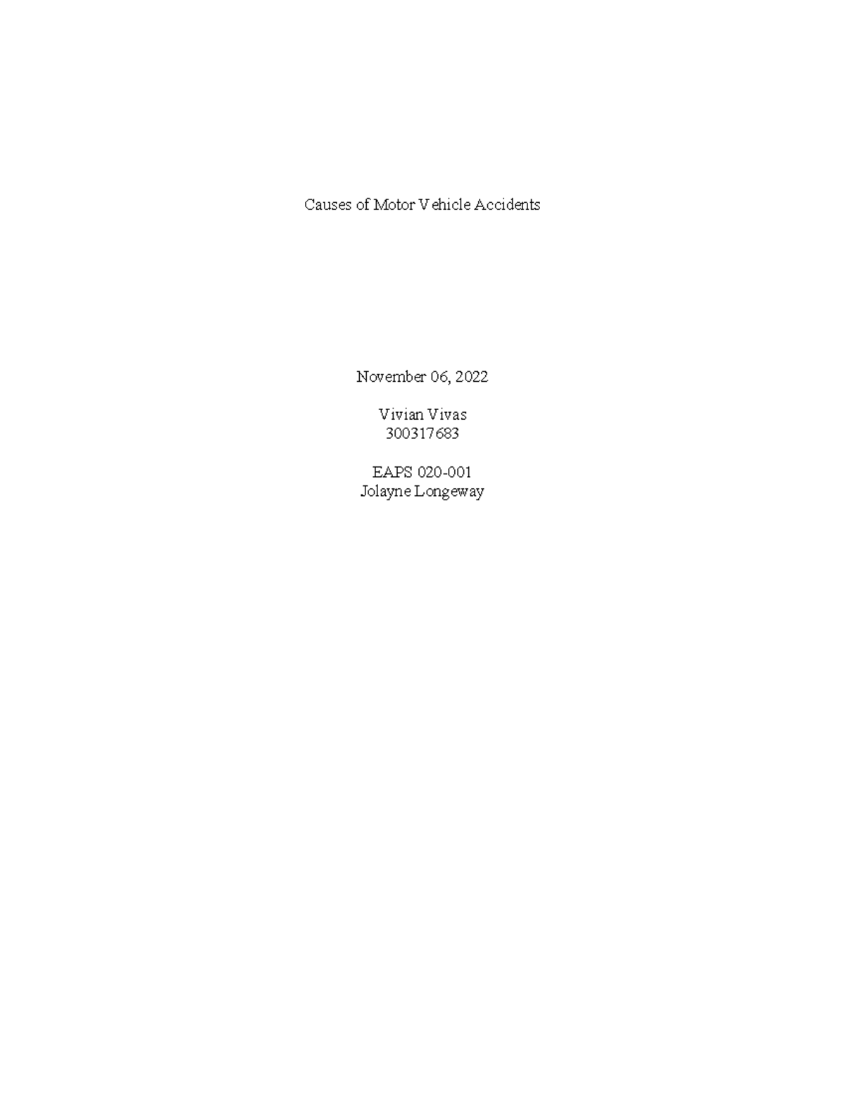 Vivian Vivas Cause and Effect Essay Causes of Motor Vehicle Accidents