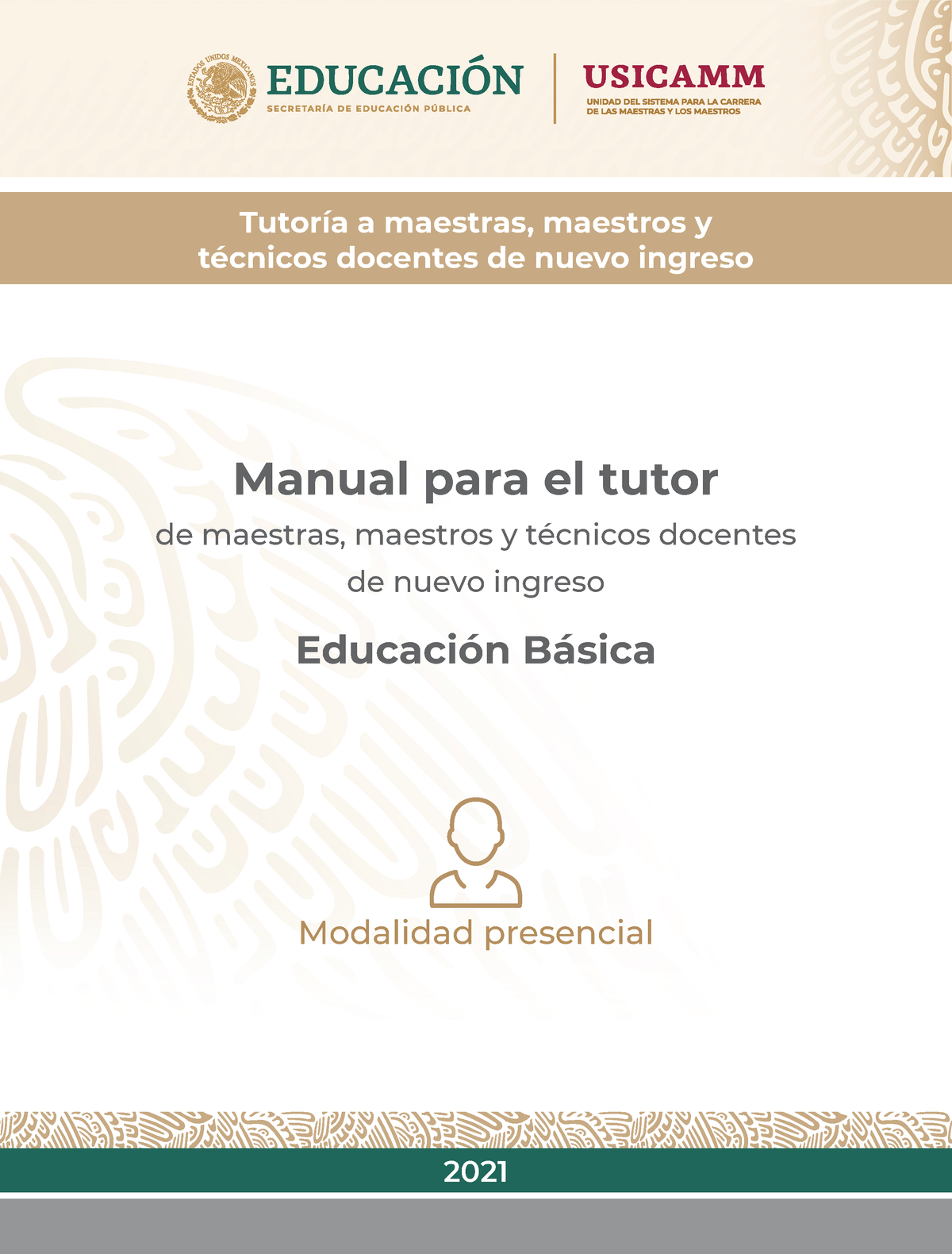 Manual PARA EL Tutor Presencial 2021 Manual para el tutor de maestras