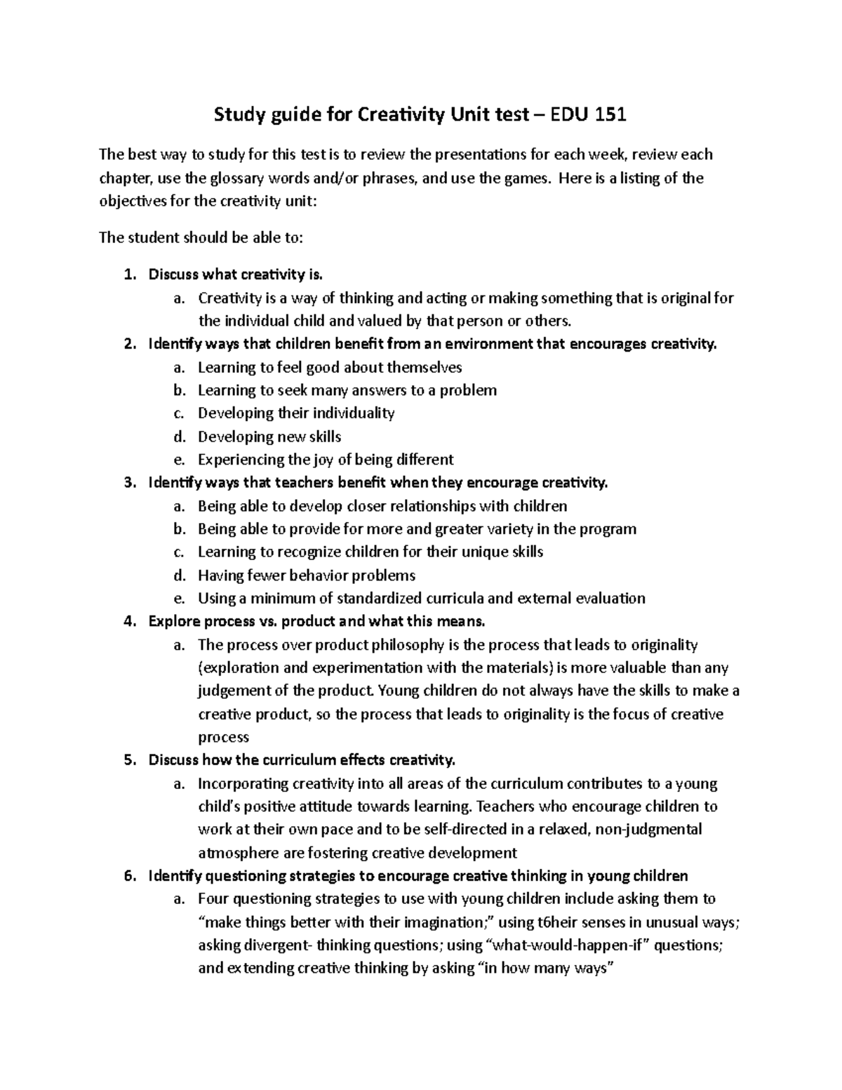 Study guide for Creativity Unit test Here is a listing of the