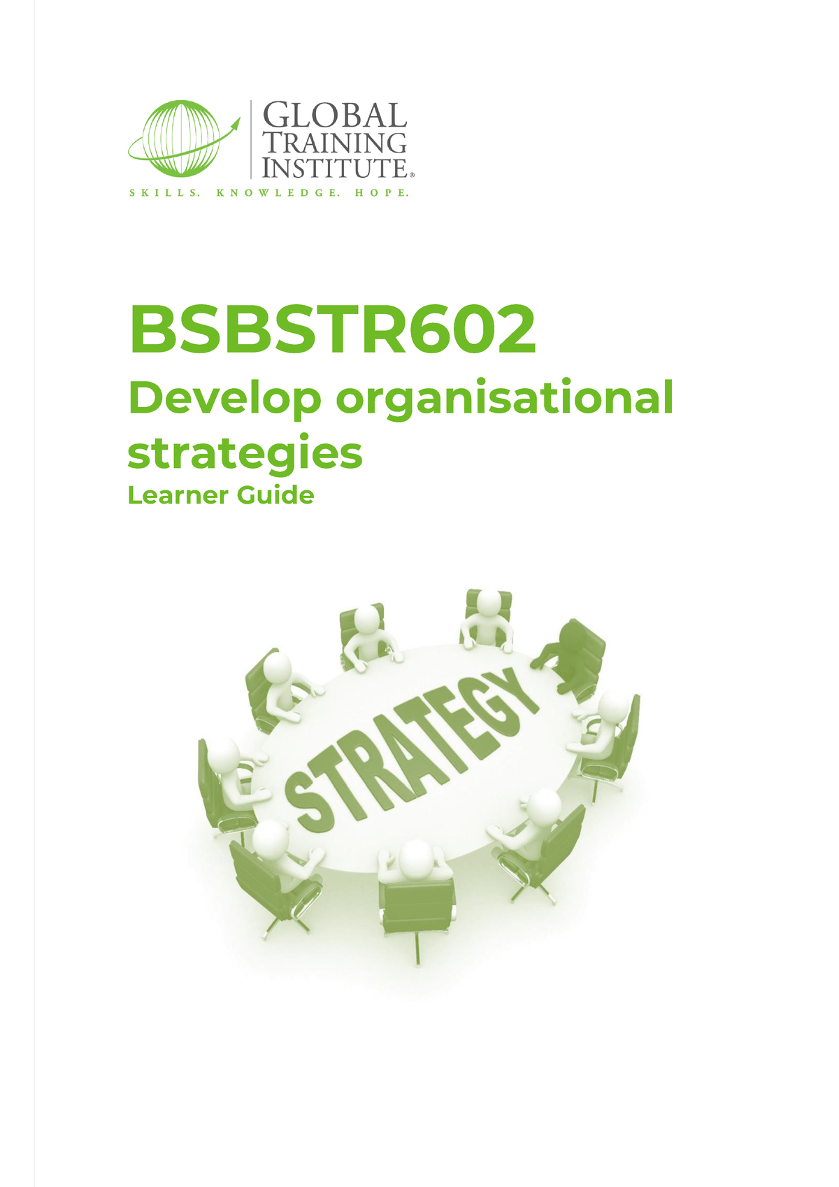 Bsbstr 602 Learner Guide - BSBSTR Develop Organisational Strategies ...