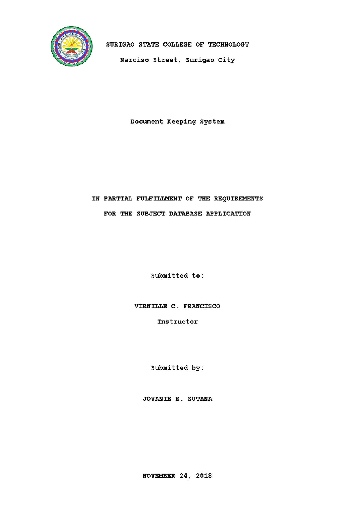 Document Keeping System SURIGAO STATE COLLEGE OF TECHNOLOGY Narciso Street, Surigao City