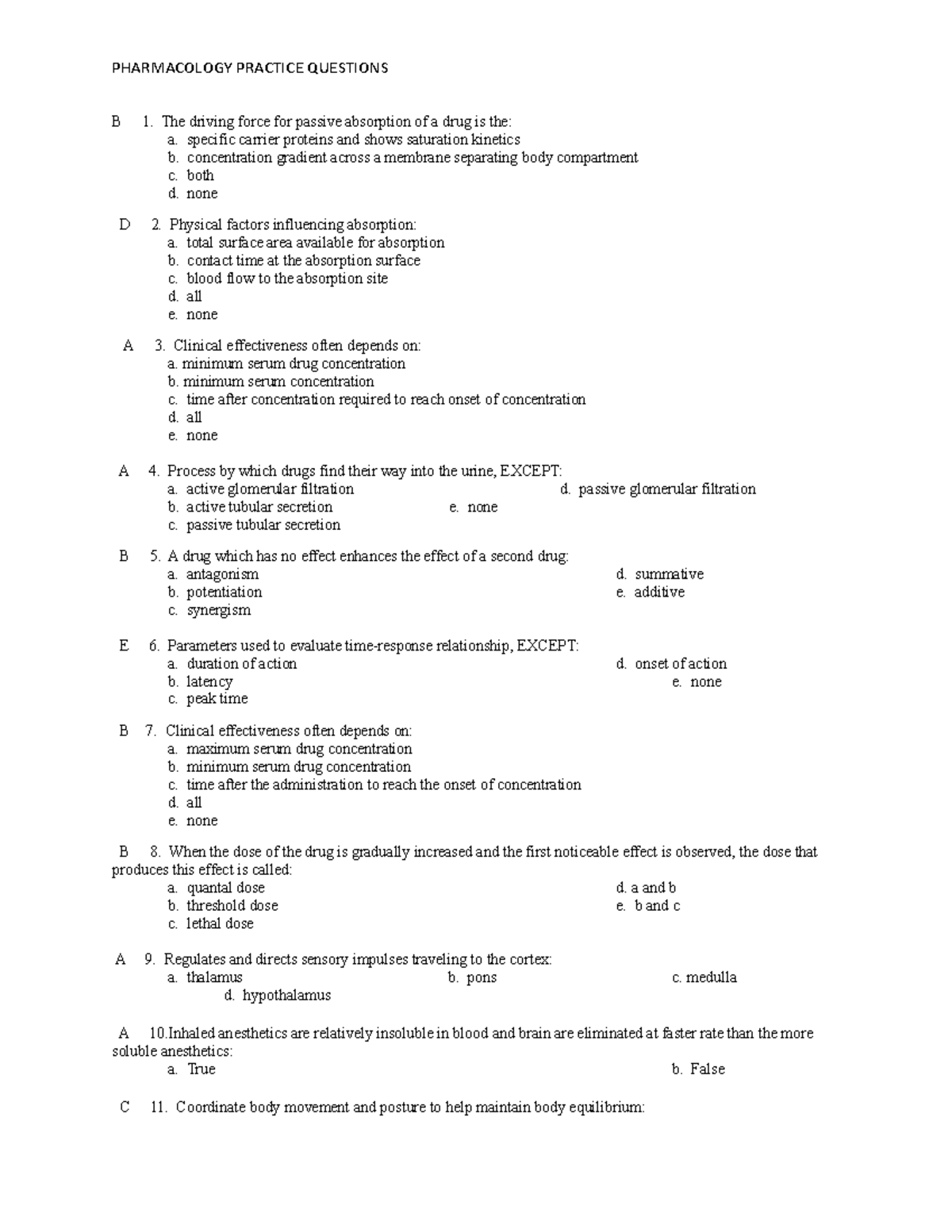 Pharmacology - PHARMACOLOGY PRACTICE QUESTIONS B 1. The driving force ...