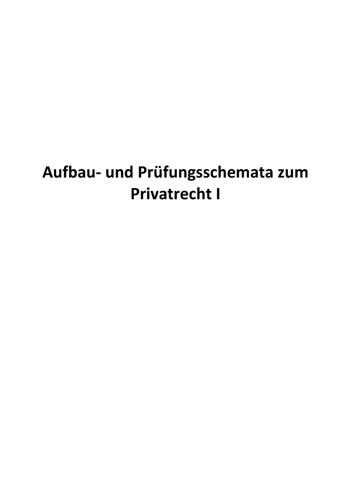 Pruefungsschema Privatrecht I-8 - Aufbau- Und Pr ̧fungsschemata Zum ...