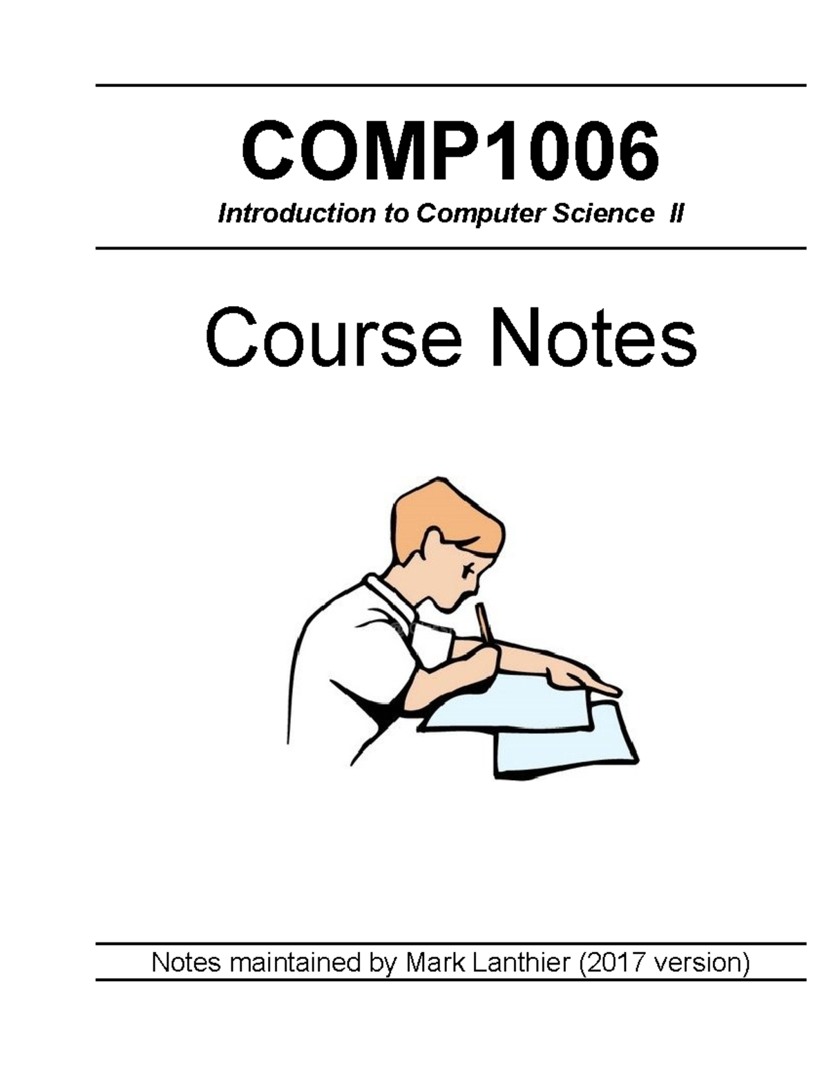 Chapter 00 - Lecture Notes. COMP 1006/1406 Mark Lanthier. - COMP1006 ...