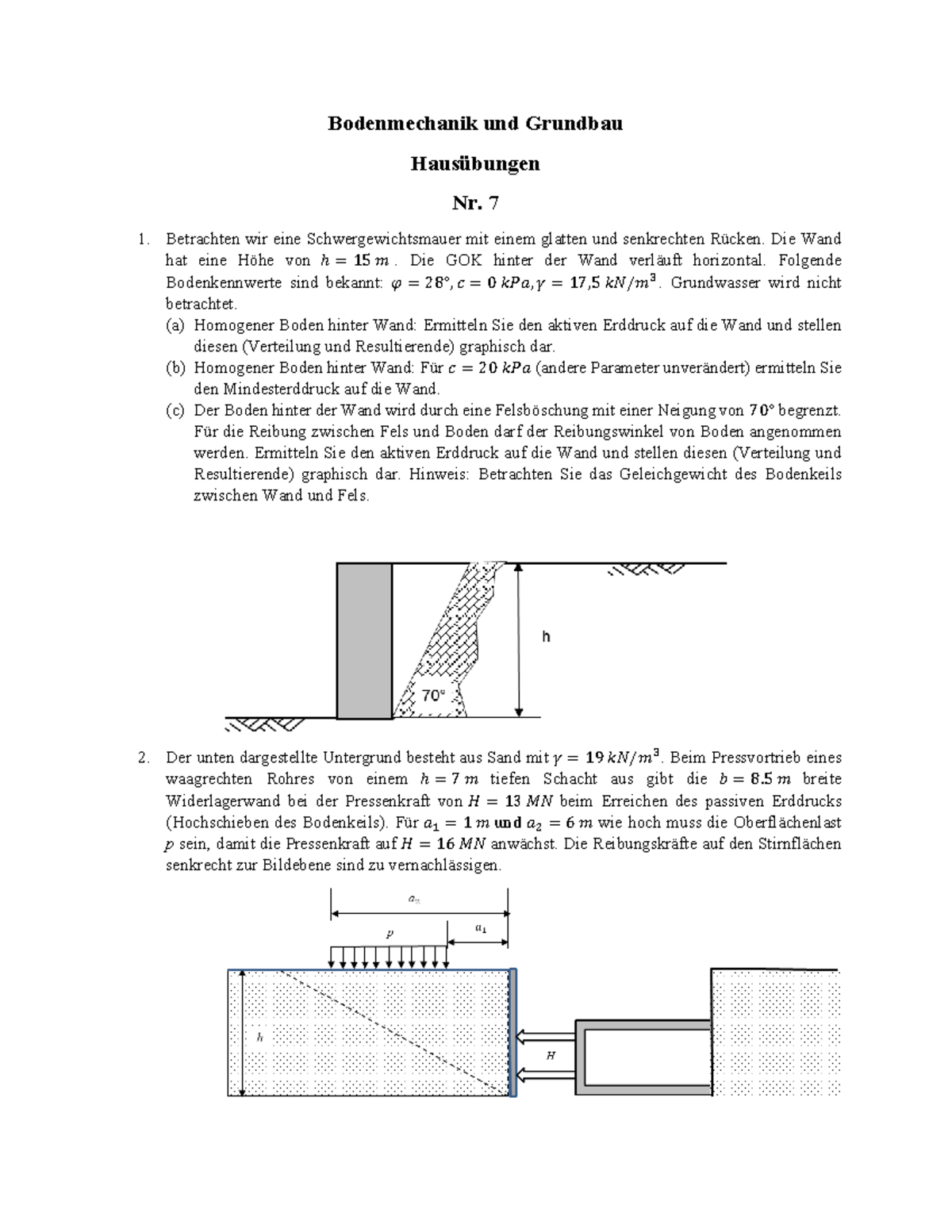 Hausübung 7 Bodenmechanik und Grundbau Hausübungen Nr. 7 Betrachten