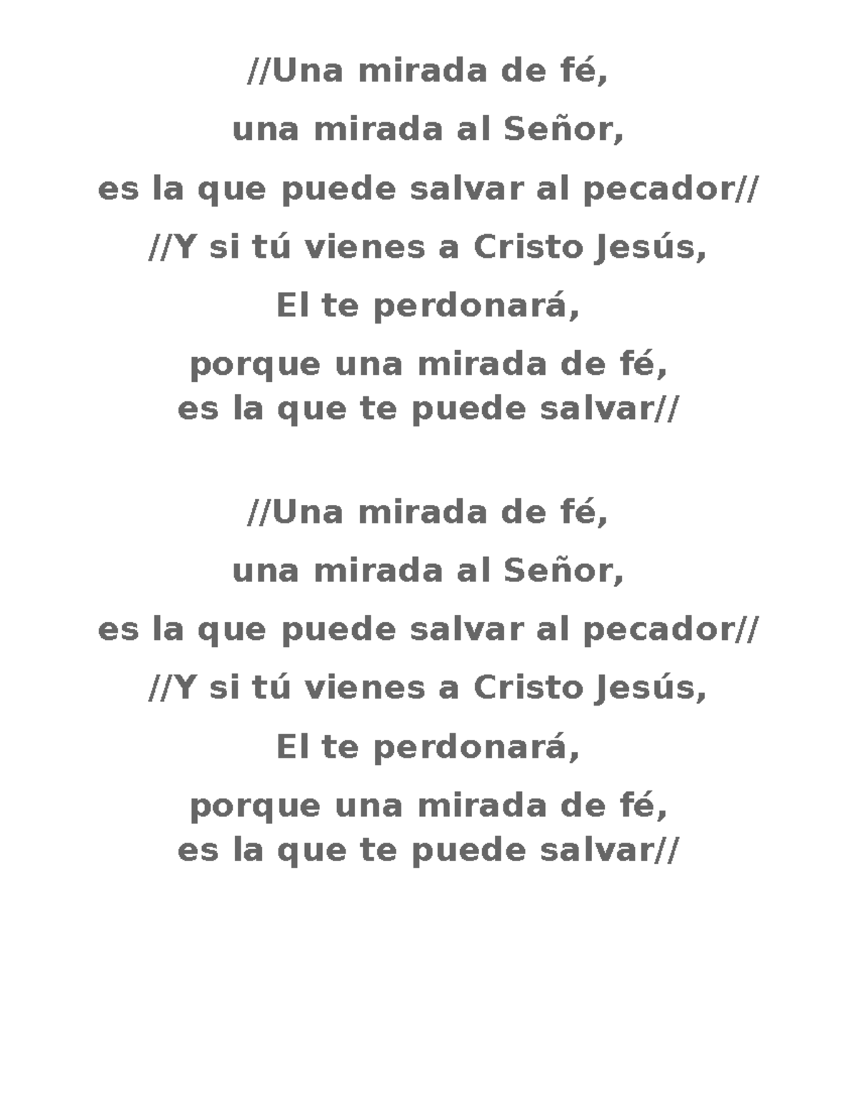 Una mirada de fé - //Una mirada de fé, una mirada al Señor, es la que ...