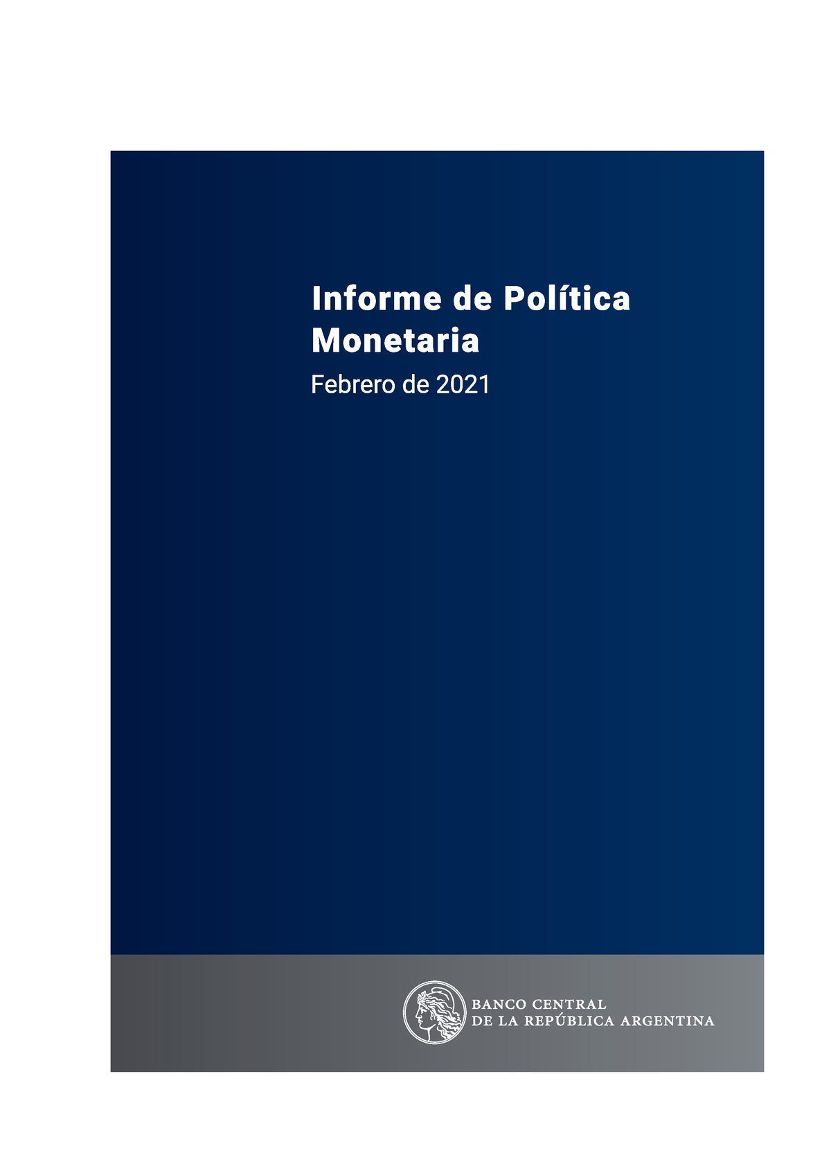 Informe Politica Monetaria - Informe De Política Monetaria Febrero De ...