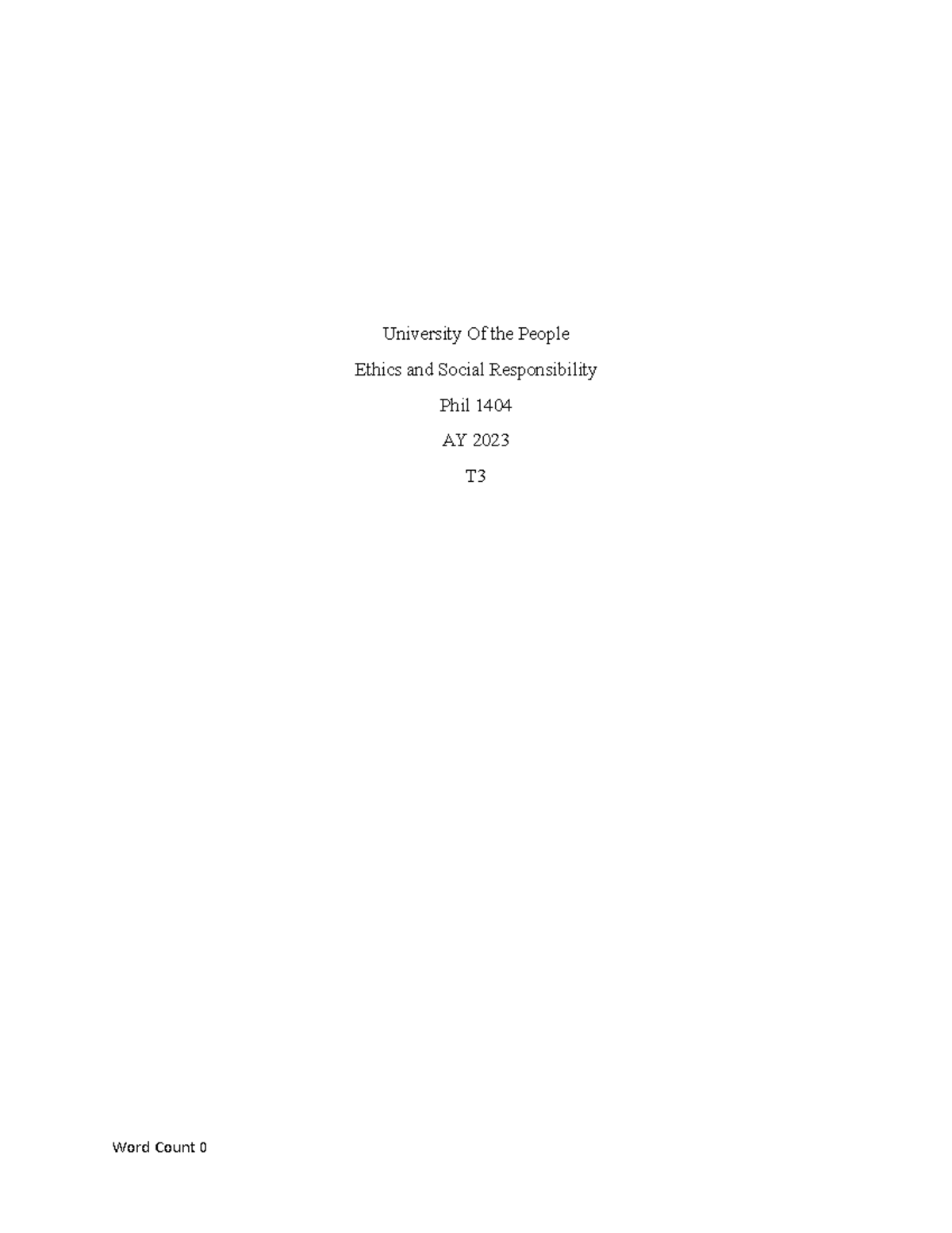 written assignment unit 3 - University Of the People Ethics and Social ...