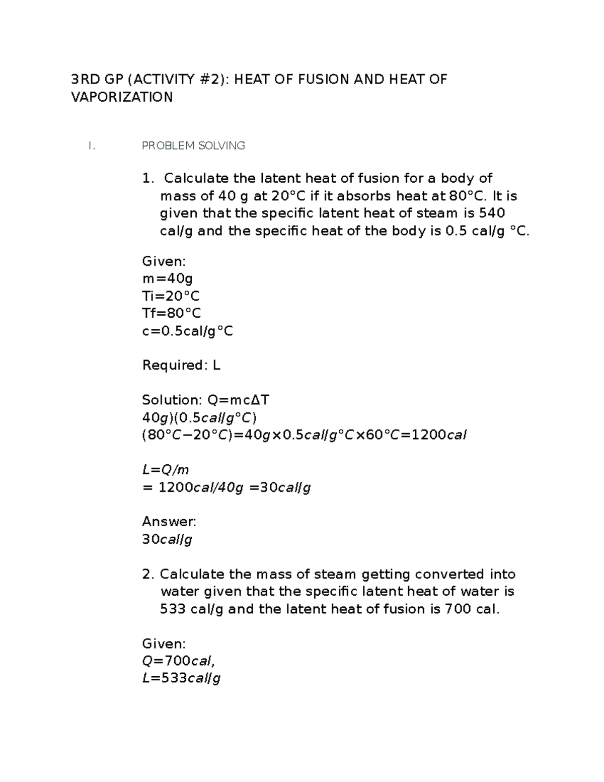3RD GP - PROBLEM SOLVING 1. Calculate the latent heat of fusion for a ...