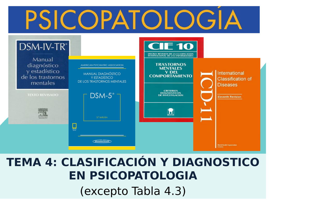 Psicopatologia - TEMA 4: CLASIFICACIÓN Y DIAGNOSTICO EN PSICOPATOLOGIA ...