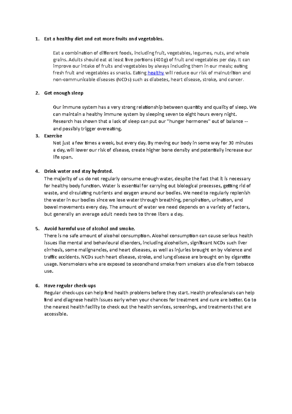 Eat a healthy diet and eat more fruits and vegetables Eat a