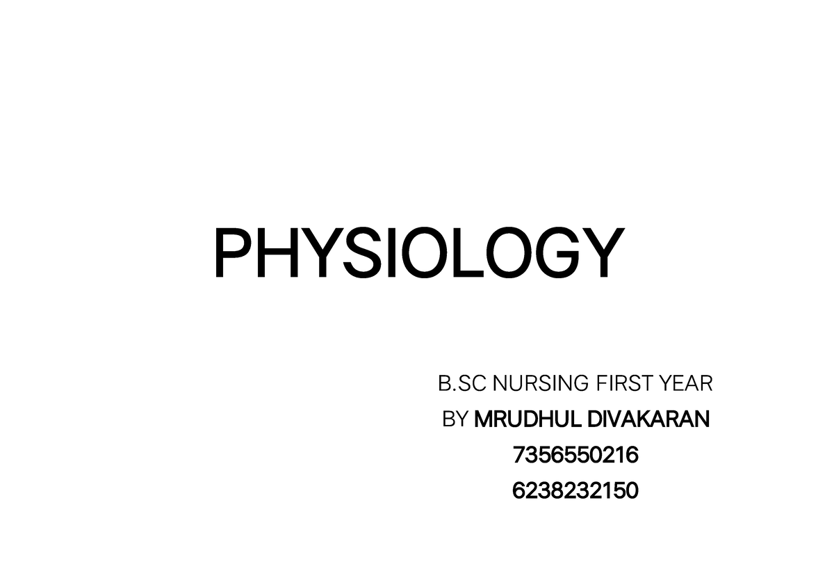 Physiology - Anatomy - PHYSIOLOGY B NURSING FIRST YEAR BY MRUDHUL ...